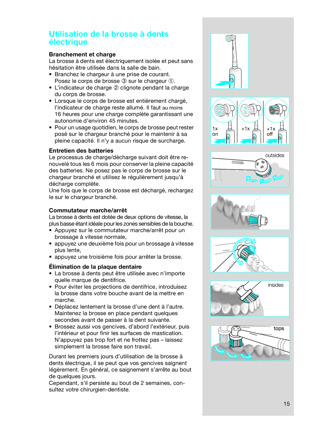 Braun OC17525, OC 17545X manual Utilisation de la brosse à dents électrique, Branchement et charge, Entretien des batteries 