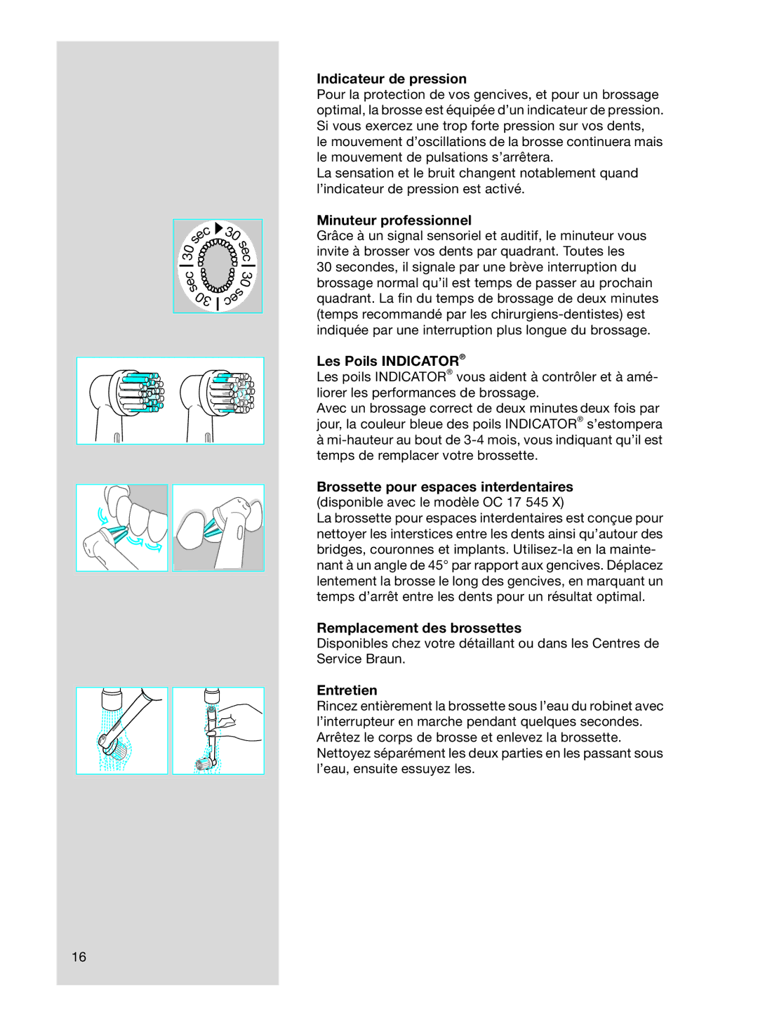 Braun OC 17545X Indicateur de pression, Minuteur professionnel, Les Poils Indicator, Brossette pour espaces interdentaires 