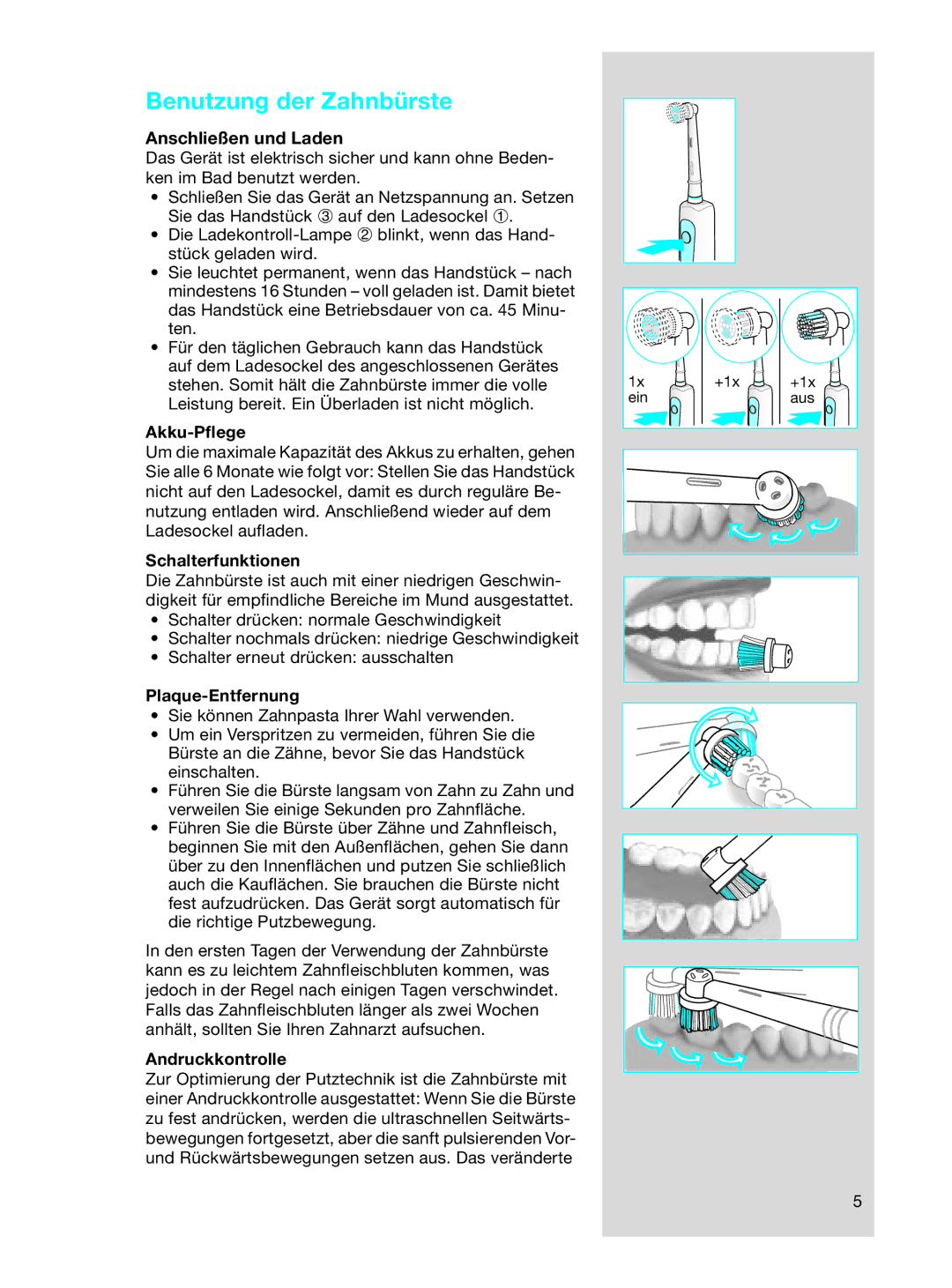 Braun OC17525, OC 17545X manual Benutzung der Zahnbürste, Anschließen und Laden 