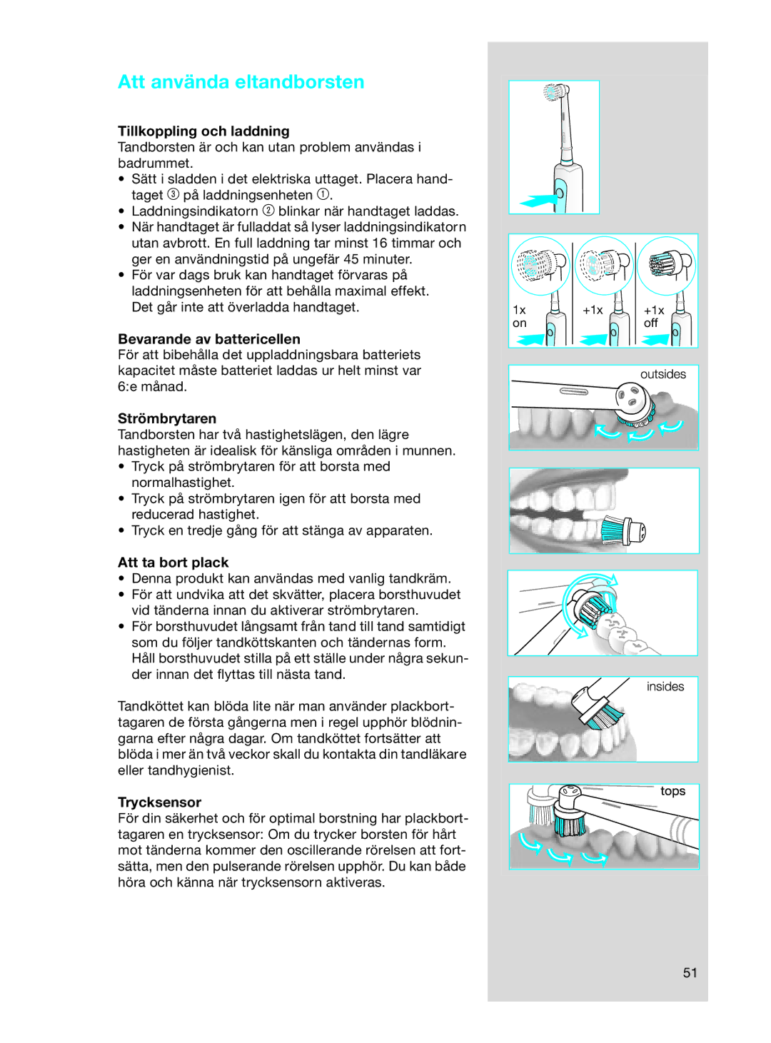 Braun OC17525, OC 17545X manual Att använda eltandborsten 