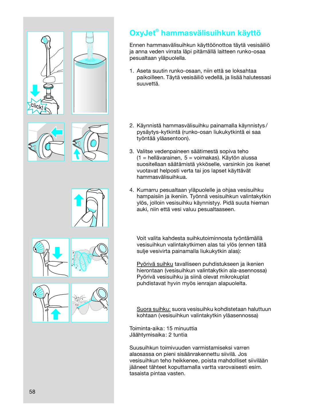 Braun OC 17545X, OC17525 manual OxyJet hammasvälisuihkun käyttö 