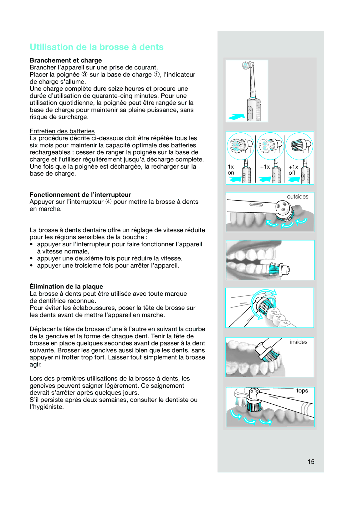 Braun OC15 525 X manual Utilisation de la brosse à dents, Branchement et charge, Fonctionnement de l’interrupteur 