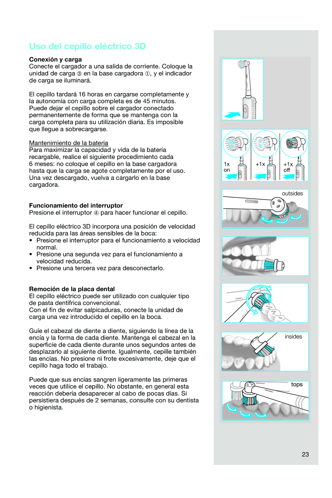 Braun OC15 525 X manual Uso del cepillo eléctrico 3D, Conexión y carga, Funcionamiento del interruptor 