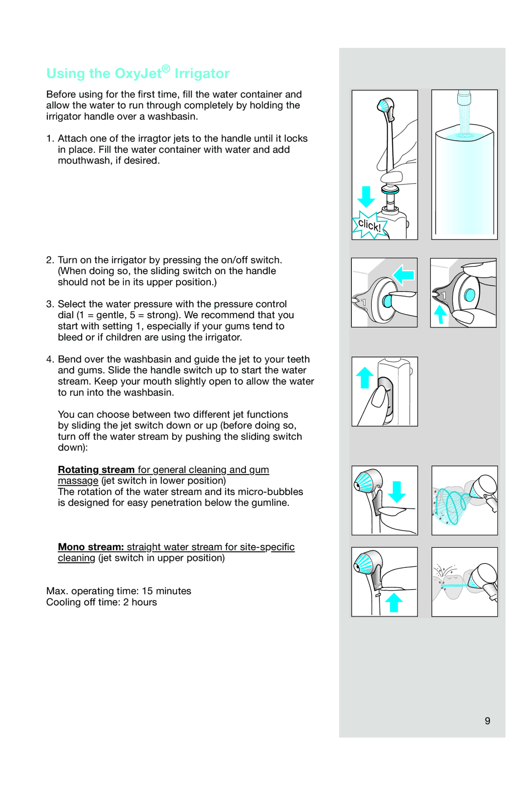 Braun OC15 525 X manual Using the OxyJet Irrigator 
