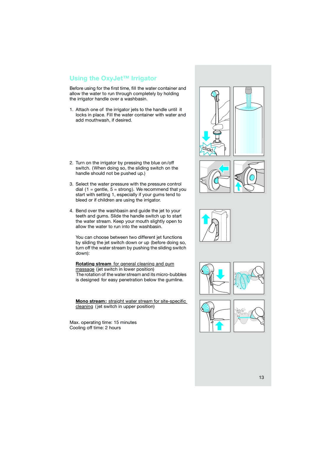 Braun OC15 525, OC15 545 X manual Using the OxyJet Irrigator 