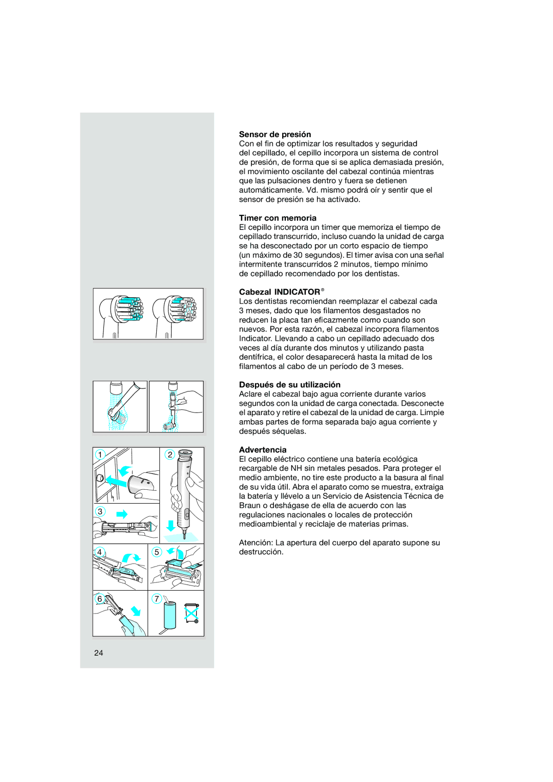 Braun OC15 545 X, OC15 525 Sensor de presión, Timer con memoria, Cabezal Indicator, Después de su utilización, Advertencia 