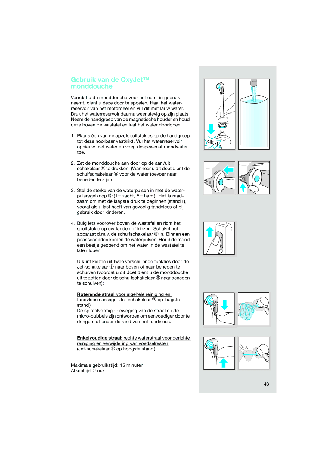 Braun OC15 525, OC15 545 X manual Gebruik van de OxyJet monddouche 