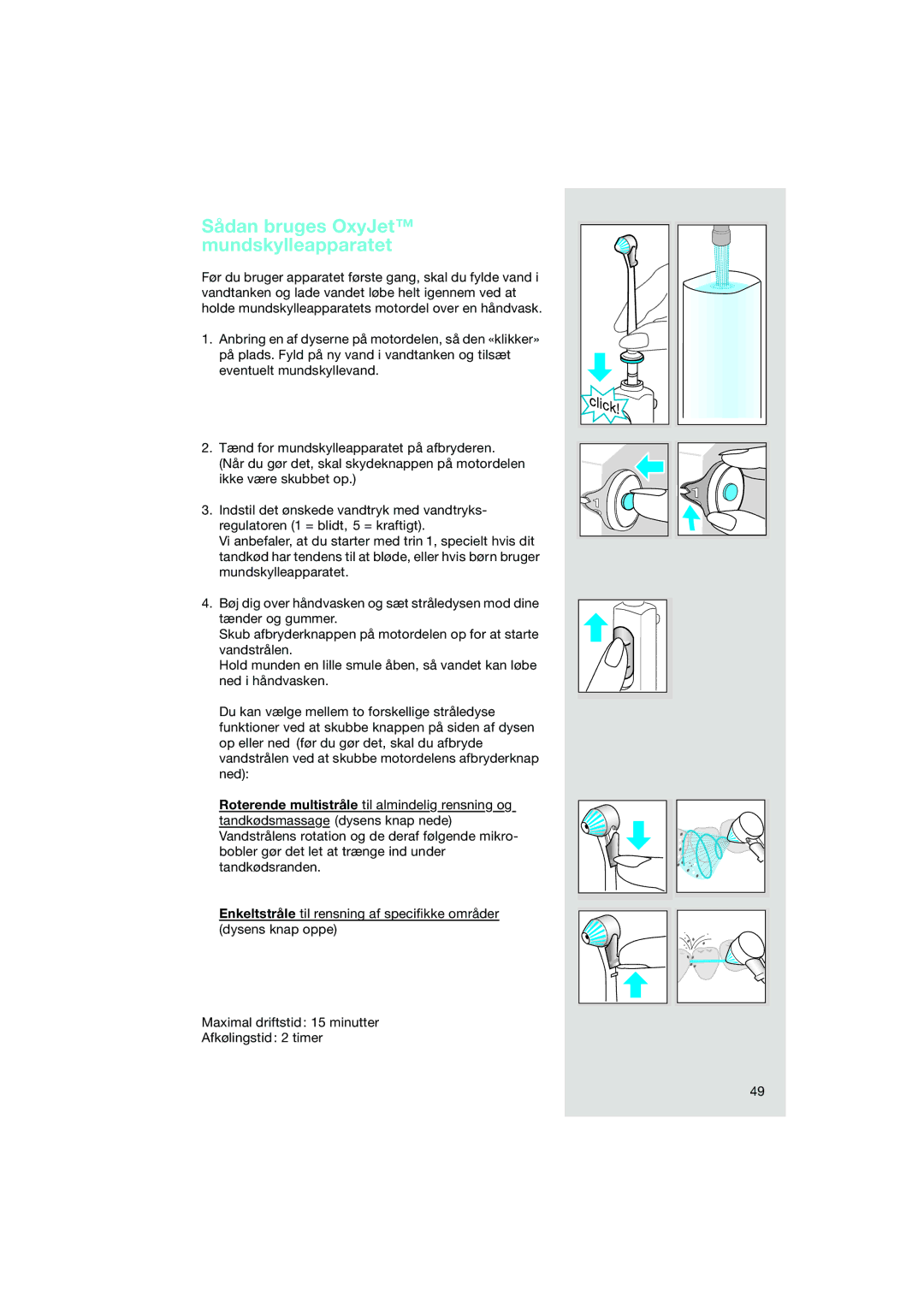 Braun OC15 525, OC15 545 X manual Sådan bruges OxyJet mundskylleapparatet 