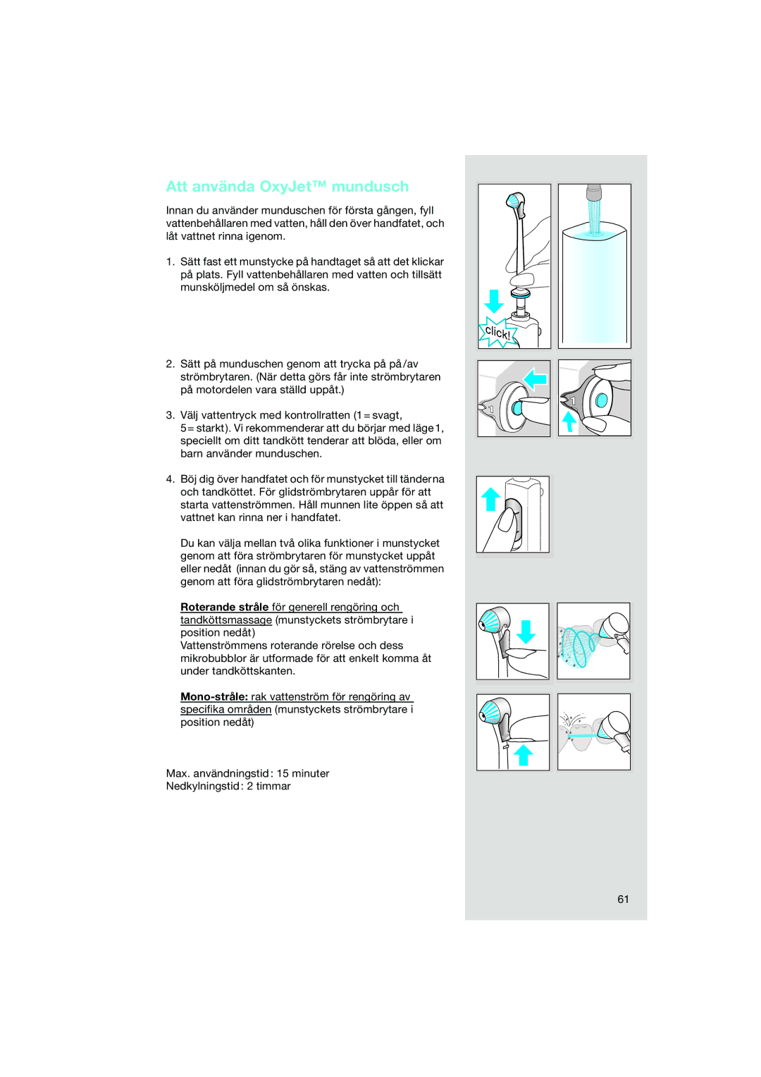 Braun OC15 525, OC15 545 X manual Att använda OxyJet mundusch 