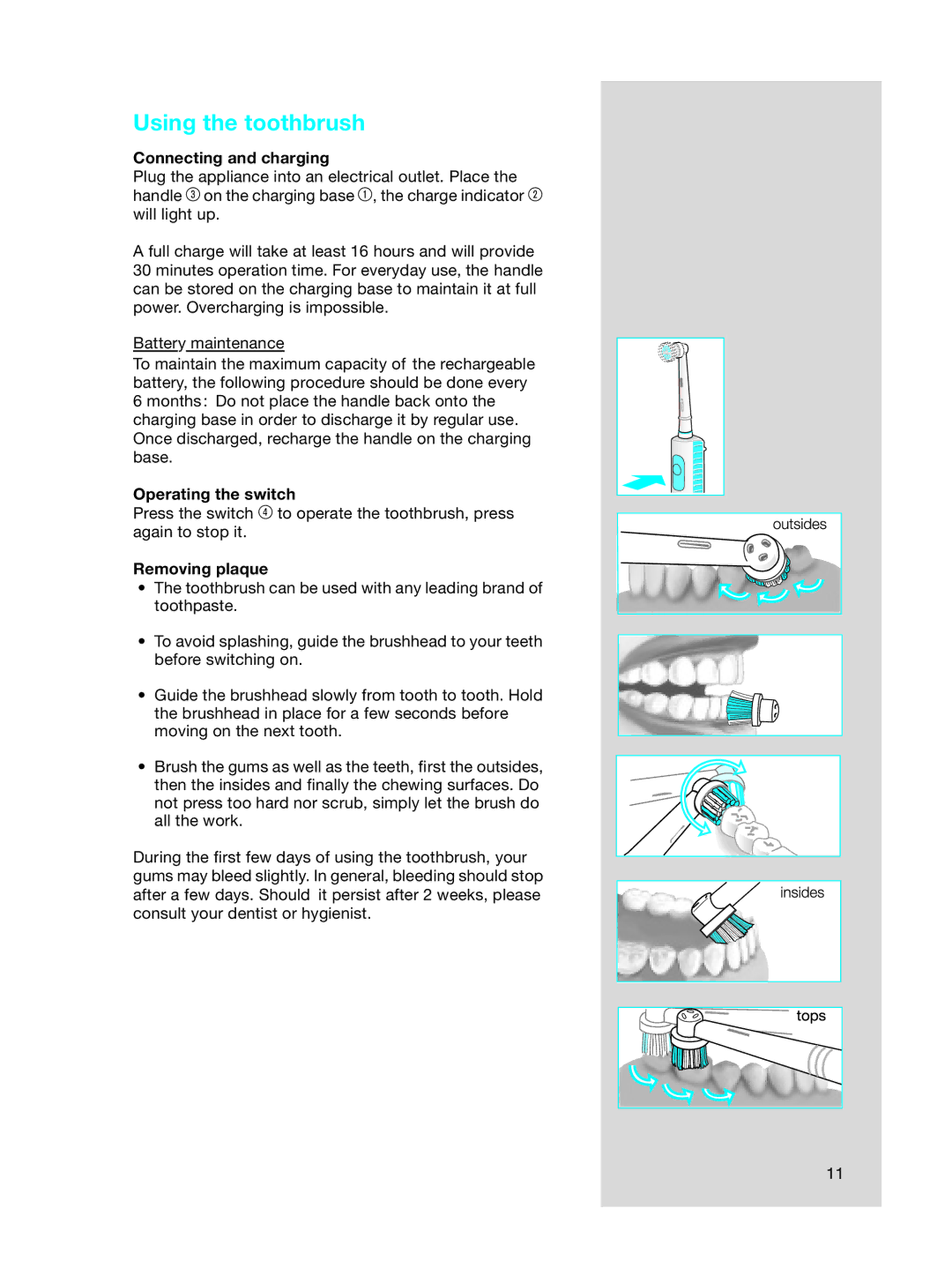 Braun 3718, OC15525 A manual Using the toothbrush, Connecting and charging, Operating the switch, Removing plaque 