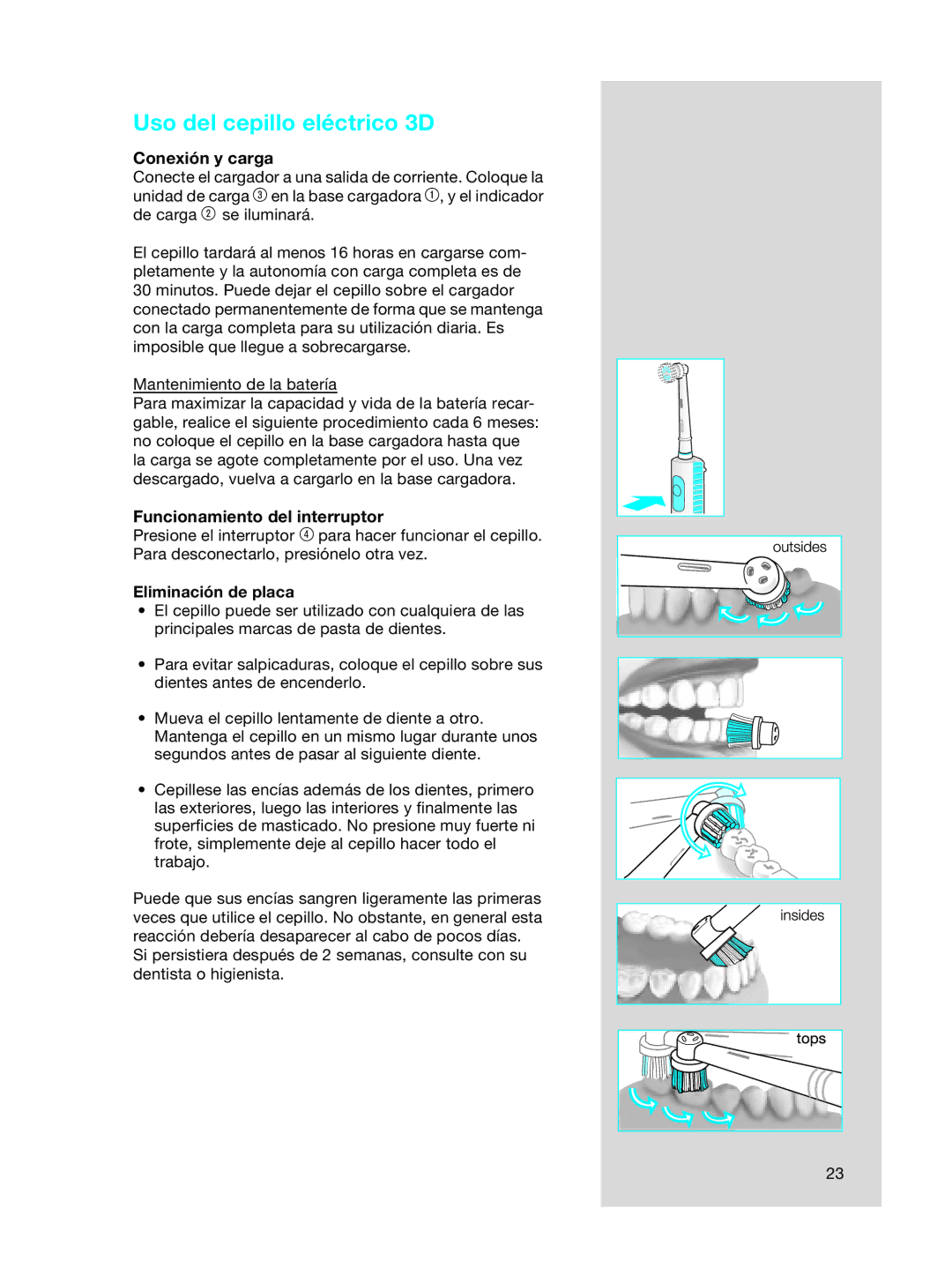 Braun 3718, OC15525 A Uso del cepillo eléctrico 3D, Conexión y carga, Funcionamiento del interruptor, Eliminación de placa 