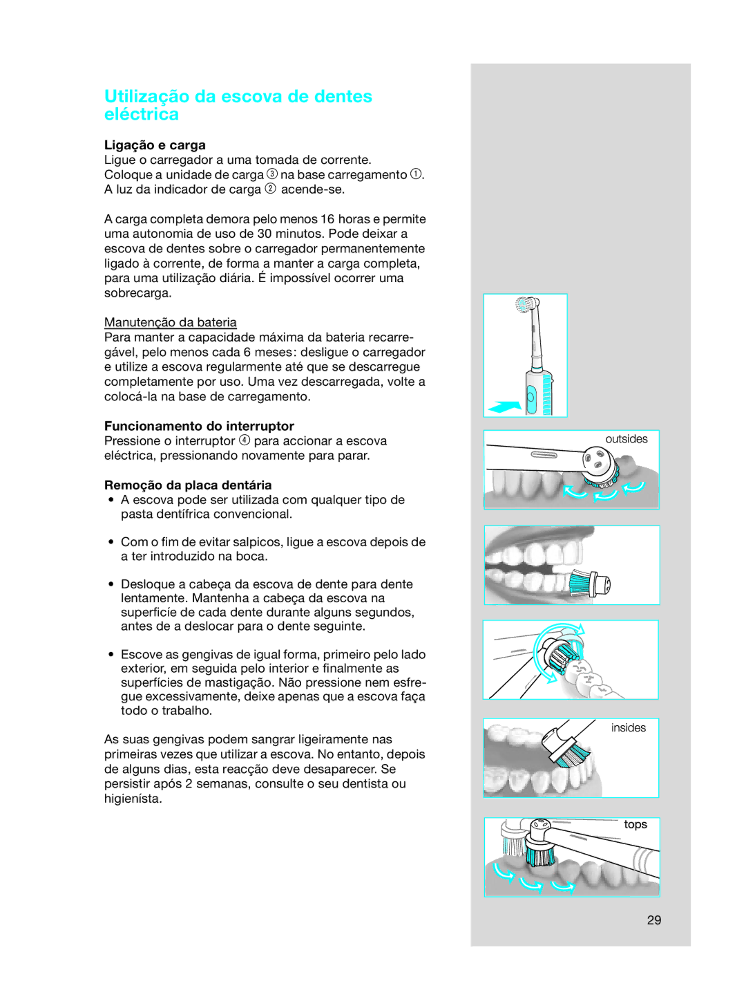 Braun 3718, OC15525 A manual Utilização da escova de dentes eléctrica, Ligação e carga, Funcionamento do interruptor 