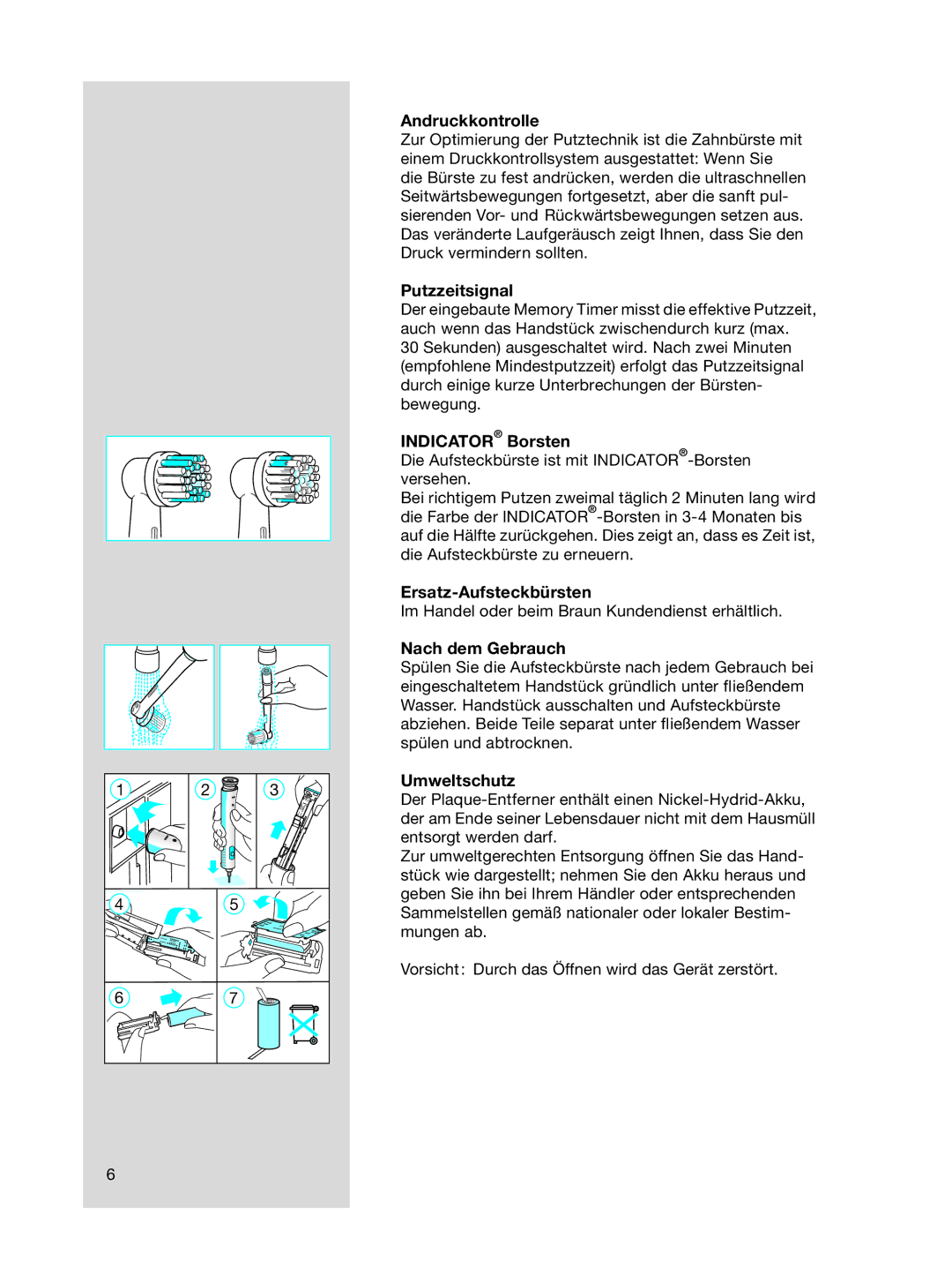 Braun OC15525 A, 3718 manual Andruckkontrolle, Putzzeitsignal, Indicator Borsten, Ersatz-Aufsteckbürsten, Nach dem Gebrauch 