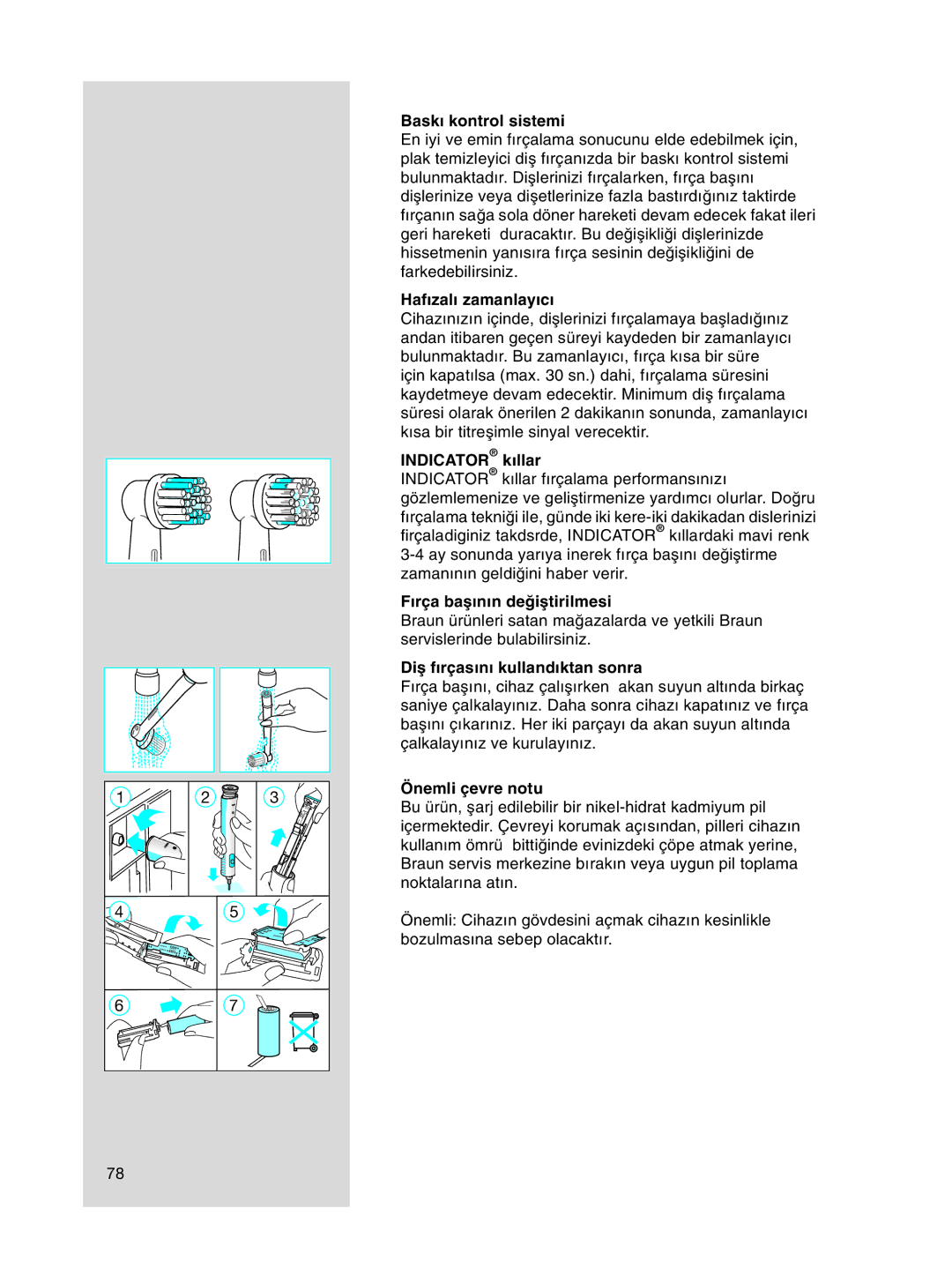 Braun OC15525 A, 3718 manual Bask∂ kontrol sistemi, Haf∂zal∂ zamanlay∂c∂, Indicator k∂llar, ∂rça baµ∂n∂n deπiµtirilmesi 