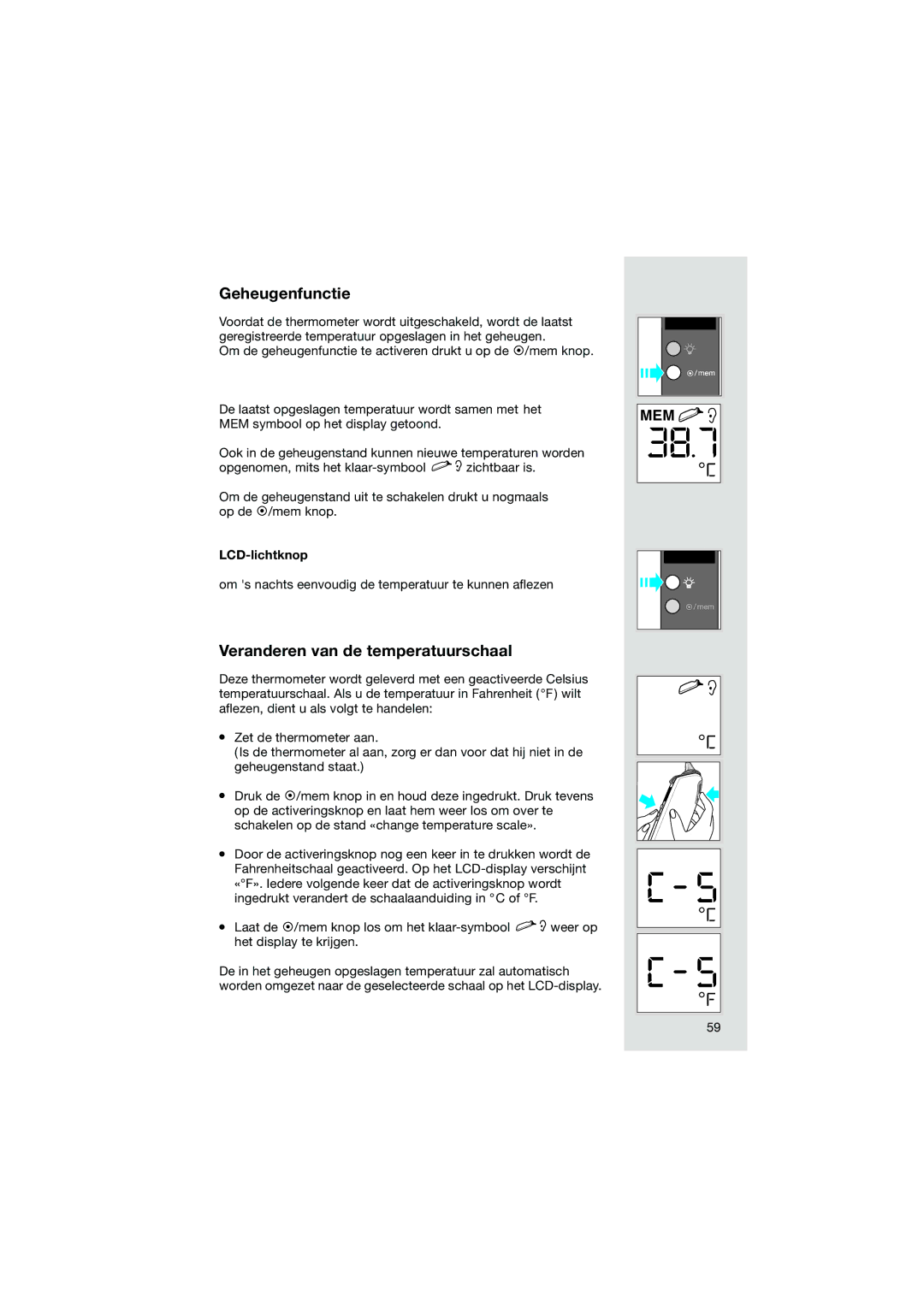 Braun Pro3000 manual Geheugenfunctie, Veranderen van de temperatuurschaal, LCD-lichtknop 