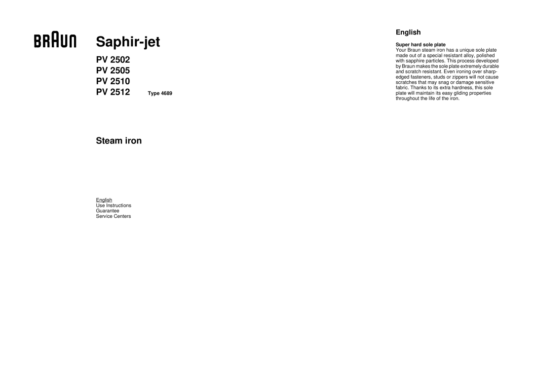 Braun PV 2510, PV 2512, PV 2505, PV 2502 manual Saphir-jet, Super hard sole plate 