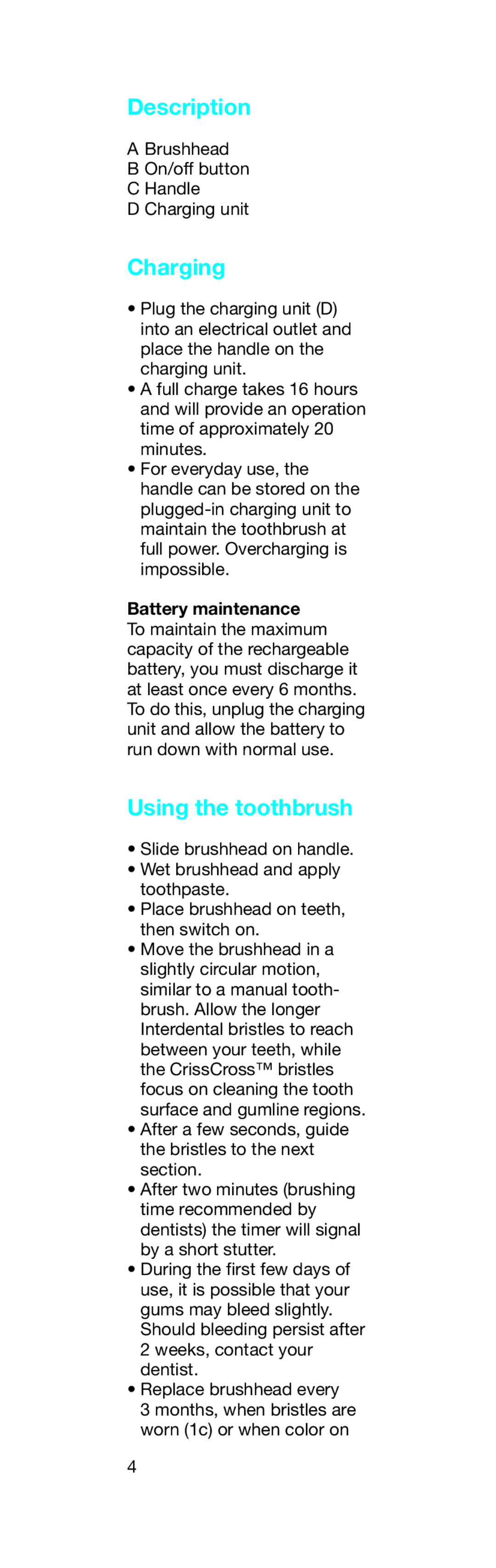 Braun S12513 manual Description, Charging, Using the toothbrush, Battery maintenance 