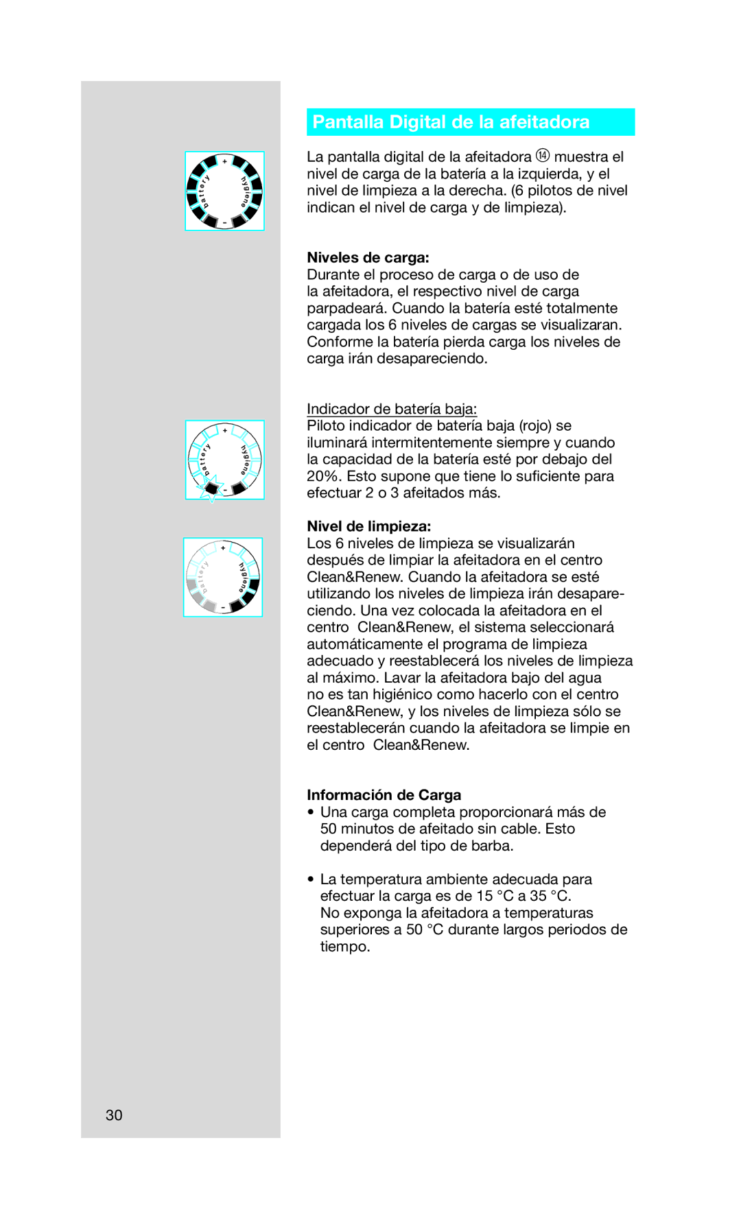 Braun Series7 manual Pantalla Digital de la afeitadora, Niveles de carga, Nivel de limpieza, Información de Carga 