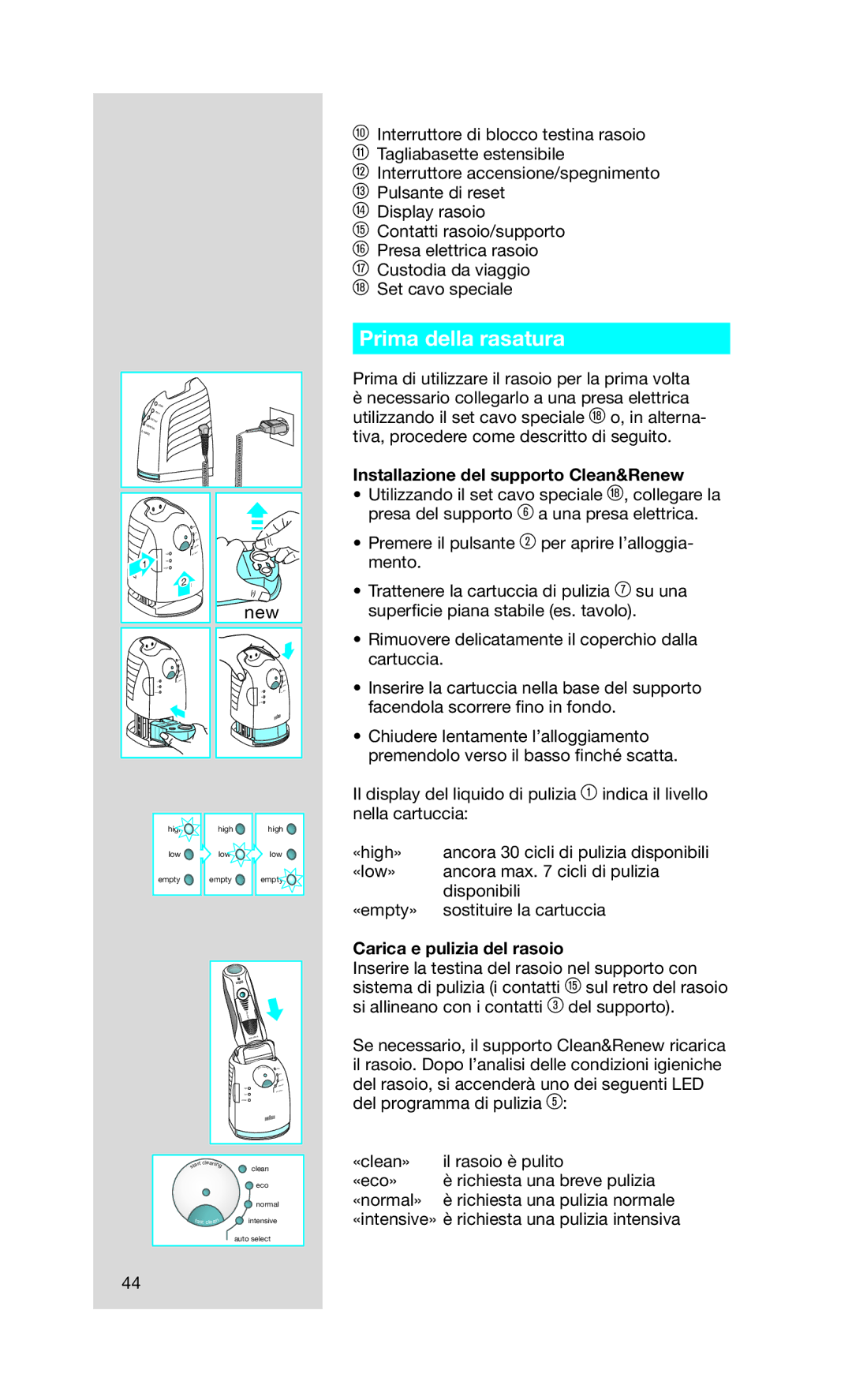 Braun Series7 manual Prima della rasatura, Installazione del supporto Clean&Renew, Carica e pulizia del rasoio 