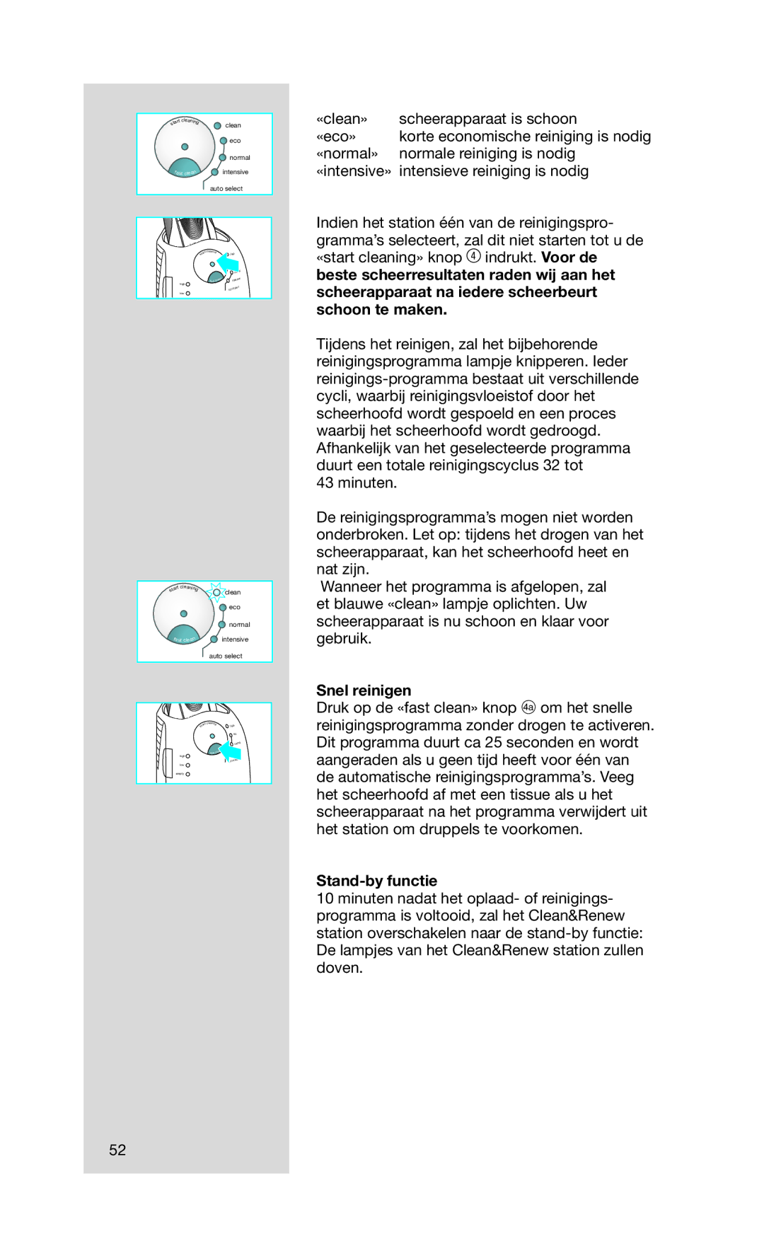 Braun Series7 manual Snel reinigen, Stand-by functie 