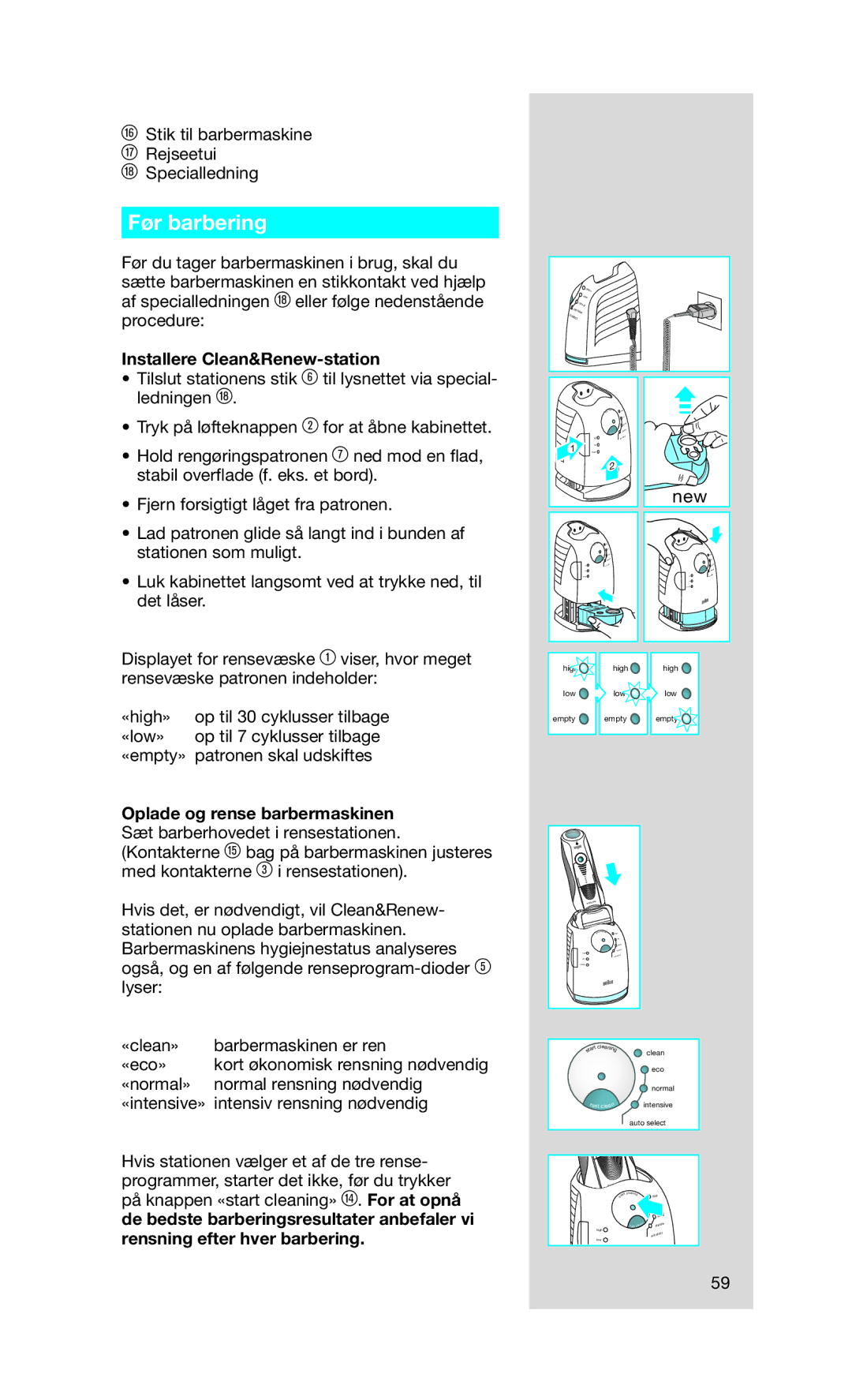 Braun Series7 manual Før barbering, Installere Clean&Renew-station 