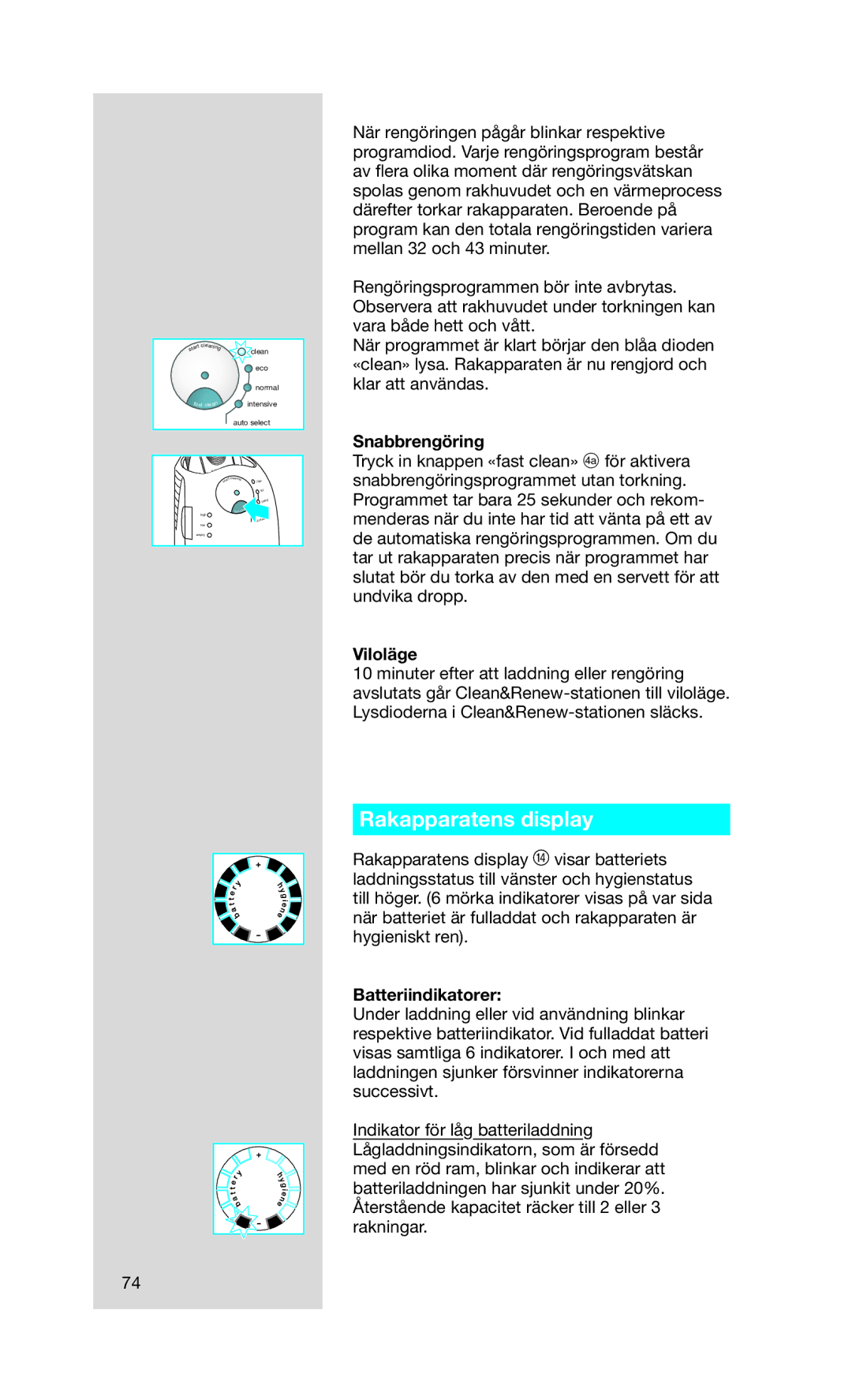 Braun Series7 manual Rakapparatens display, Snabbrengöring, Viloläge, Batteriindikatorer 