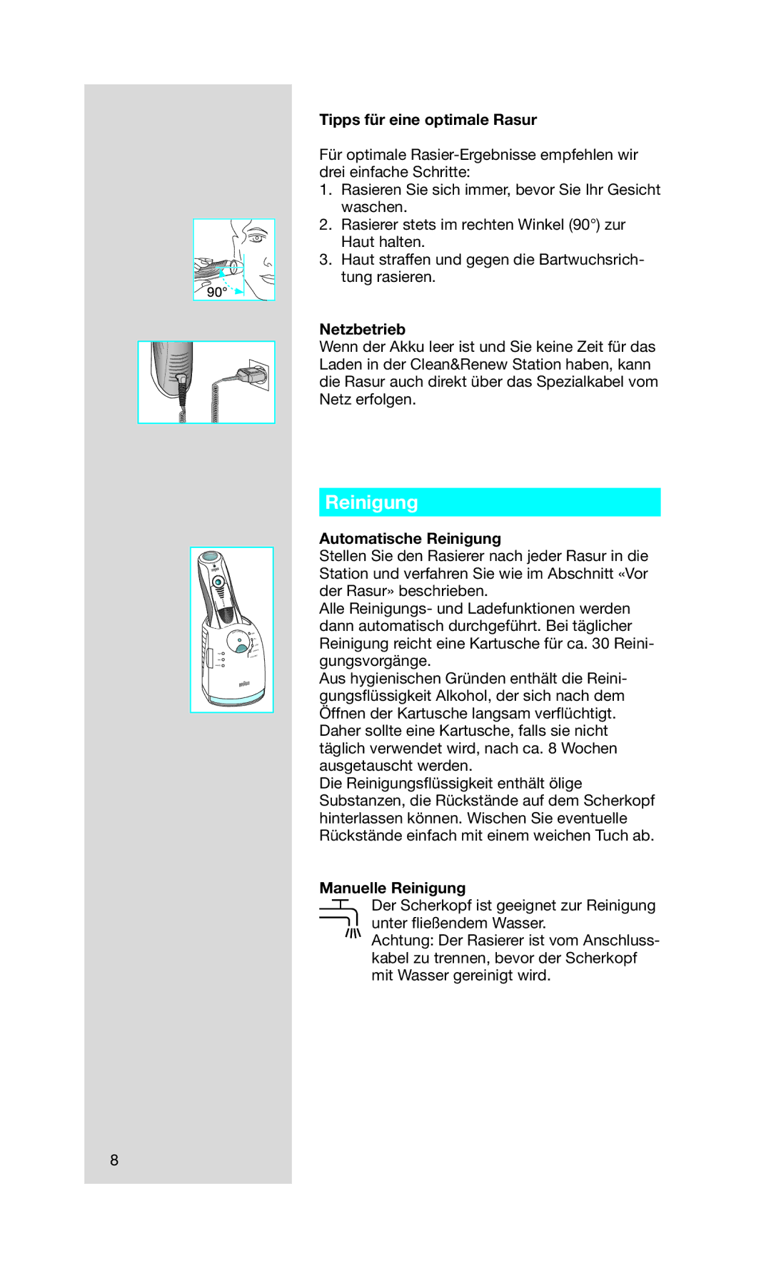 Braun Series7 manual Tipps für eine optimale Rasur, Netzbetrieb, Automatische Reinigung, Manuelle Reinigung 