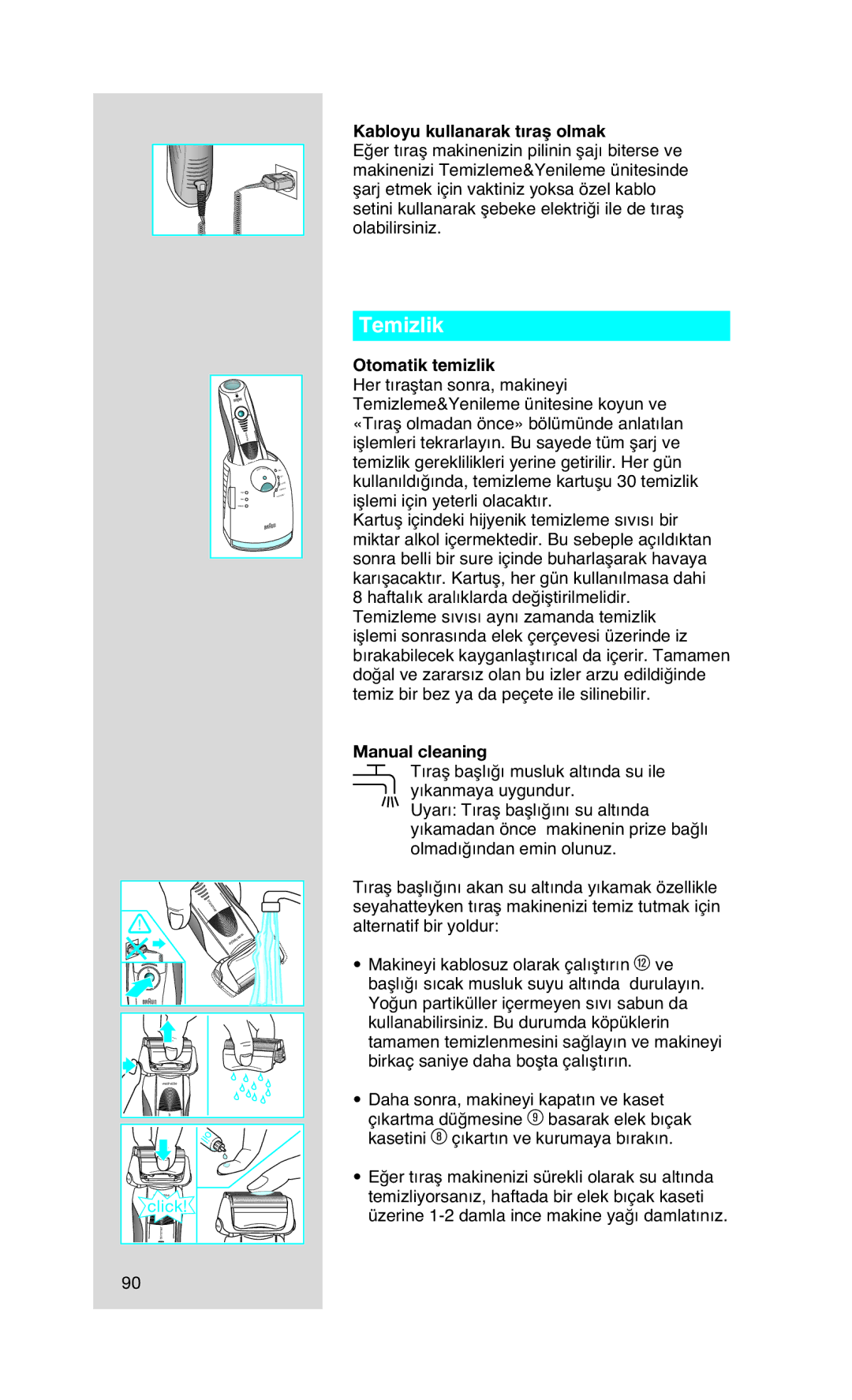 Braun Series7 manual Temizlik, Kabloyu kullanarak tıraş olmak, Otomatik temizlik 