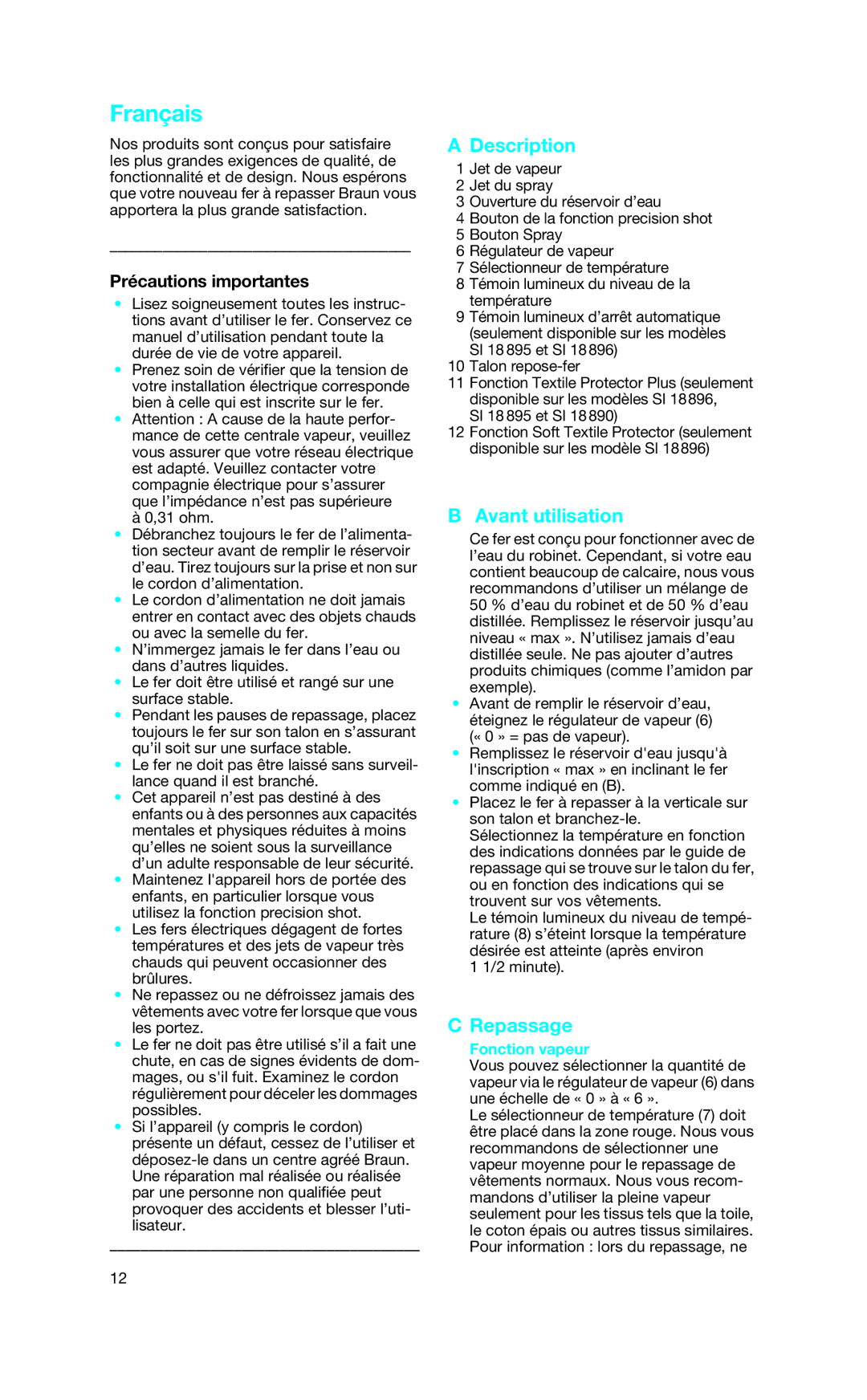 Braun SI 18.720, SI 18.896, SI 18.890 manual Français, Avant utilisation, Repassage, Précautions importantes, Fonction vapeur 