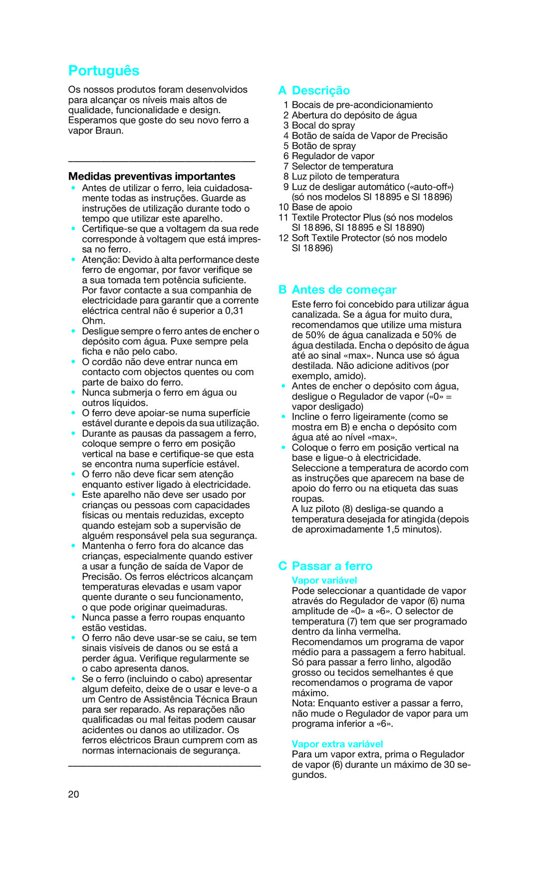 Braun SI 18.896, SI 18.890, SI 18.720, SI 18.830, SI 18.895 manual Português, Descrição, Antes de começar, Passar a ferro 