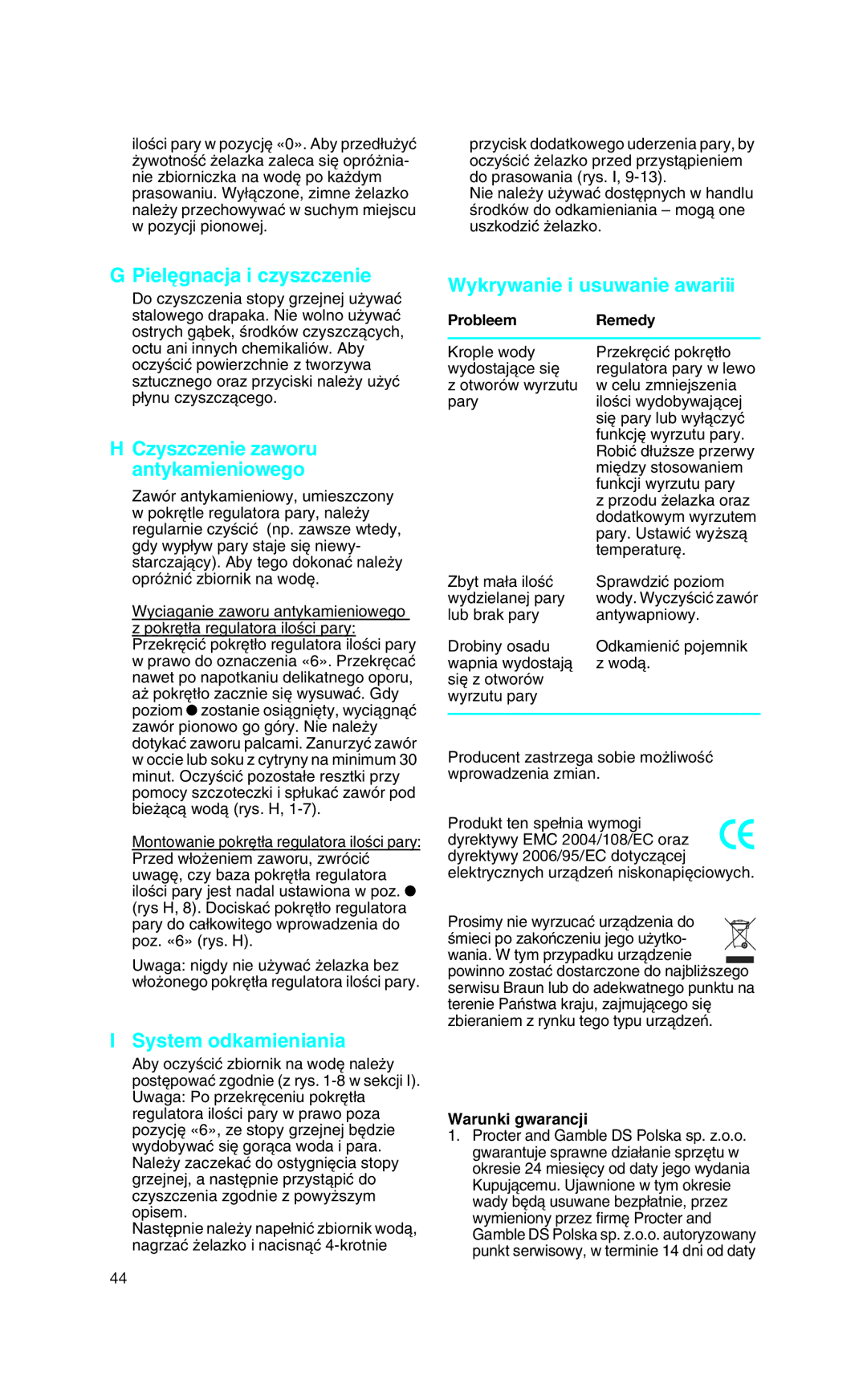 Braun SI 18.895 Piel´gnacja i czyszczenie, Czyszczenie zaworu antykamieniowego, System odkamieniania, Probleem Remedy 