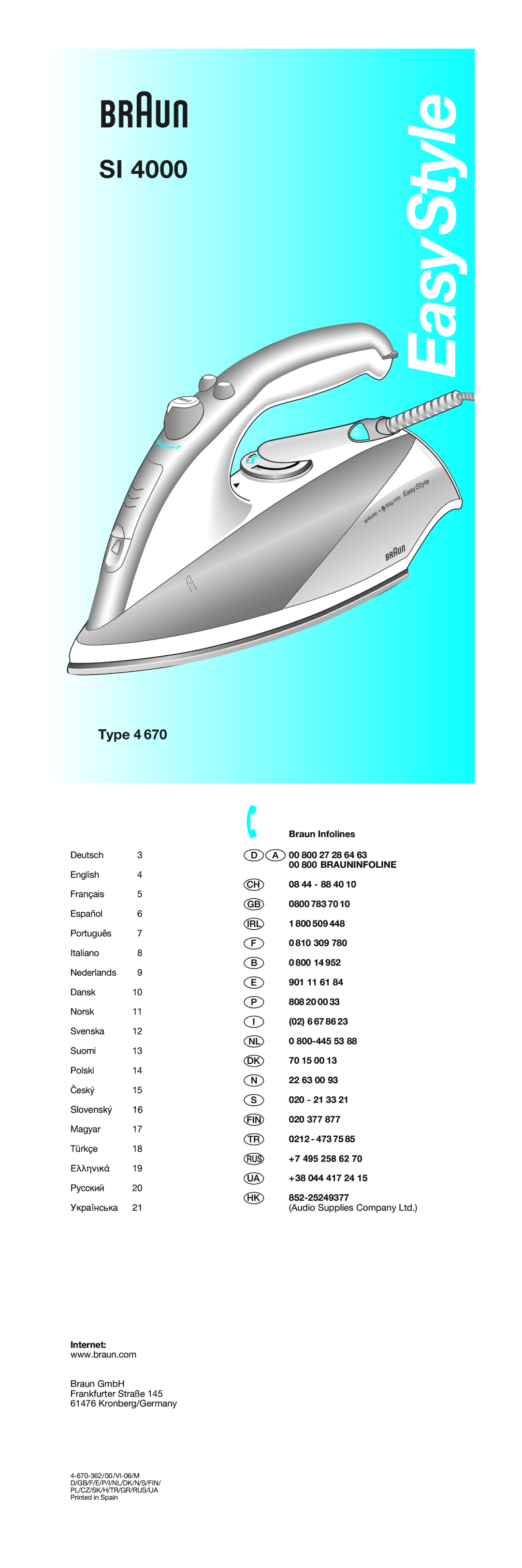 Braun SI 4000 manual Braun Infolines, 00 800 27 28 64, 08 44 88 40, 0800 783 70, 800 509, 810 309, 800 14, 901 11 61 