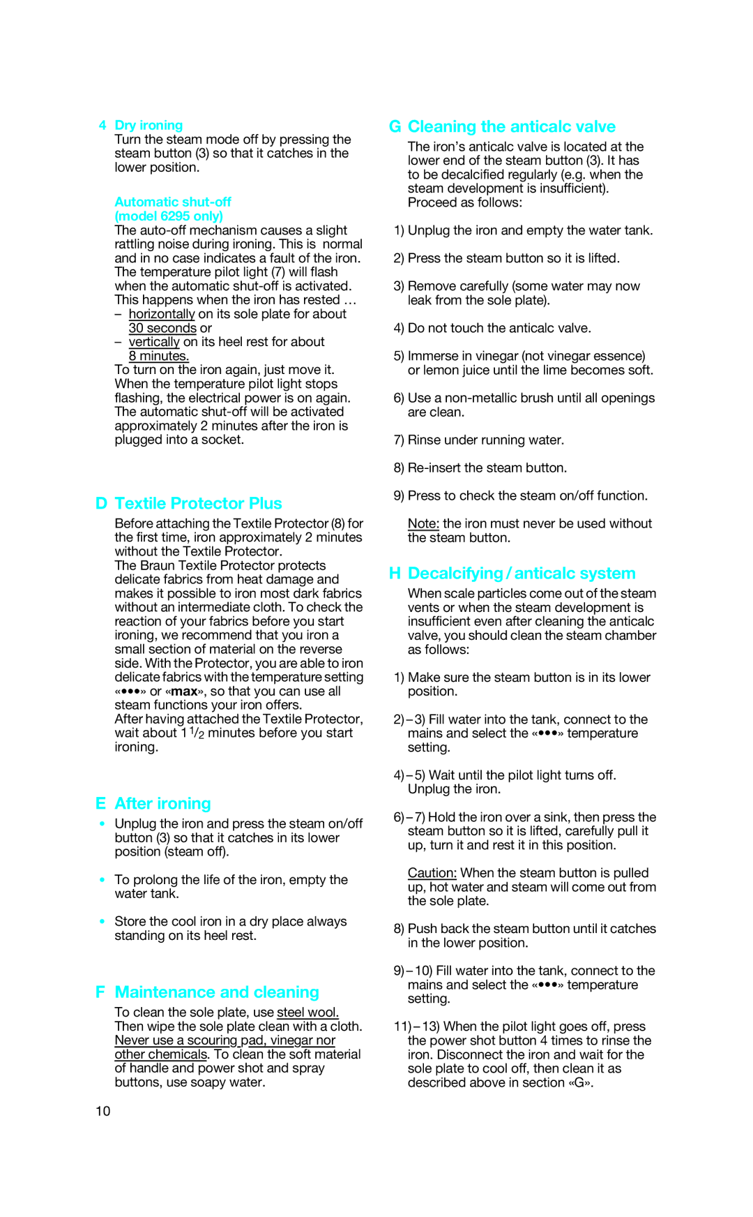 Braun SI 6290 manual After ironing, Maintenance and cleaning, Cleaning the anticalc valve, Decalcifying/ anticalc system 