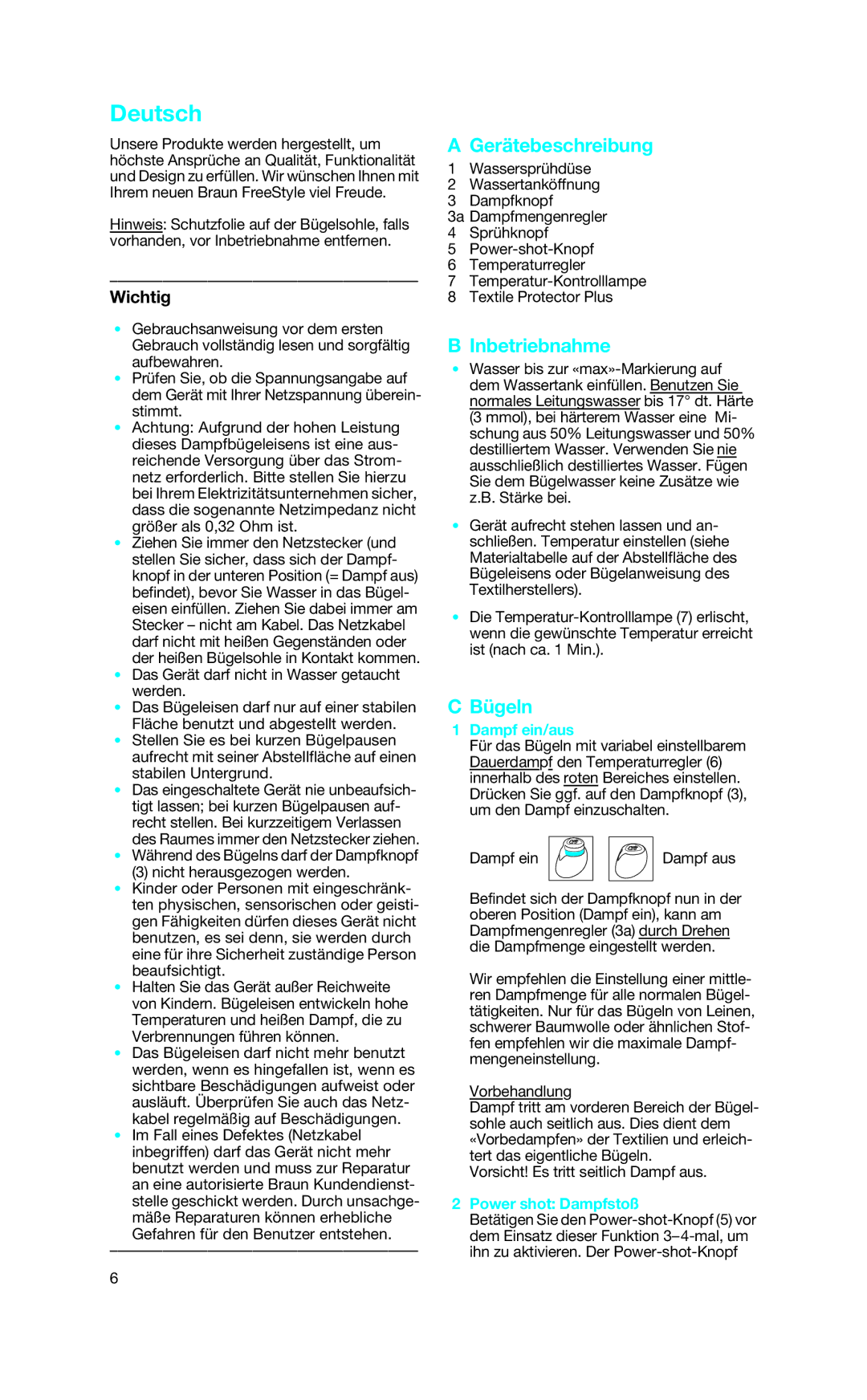 Braun SI 6290 manual Gerätebeschreibung, Inbetriebnahme, Bügeln, Dampf ein/aus, Power shot Dampfstoß 