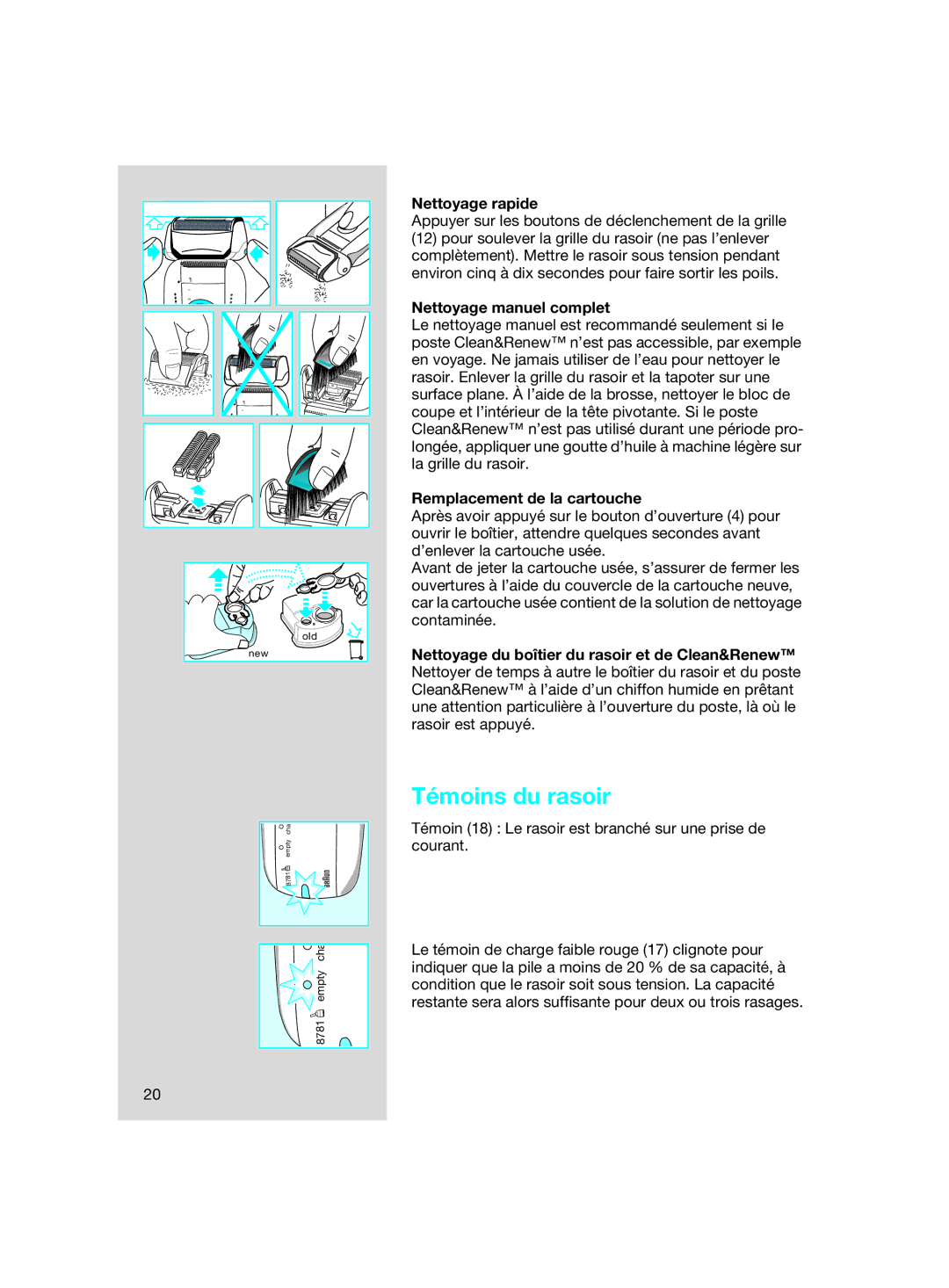 Braun SIP 3.0.2 manual Témoins du rasoir, Nettoyage rapide, Nettoyage manuel complet, Remplacement de la cartouche 