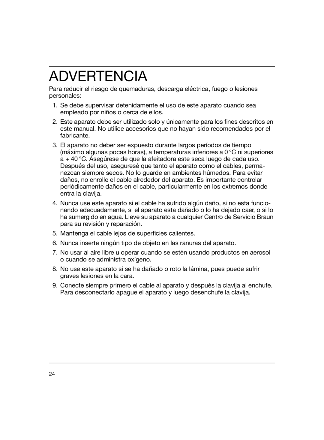 Braun SIP 3.0.2 manual Advertencia 