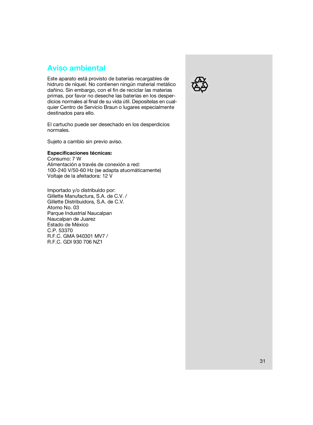 Braun SIP 3.0.2 manual Aviso ambiental, Especificaciones técnicas 