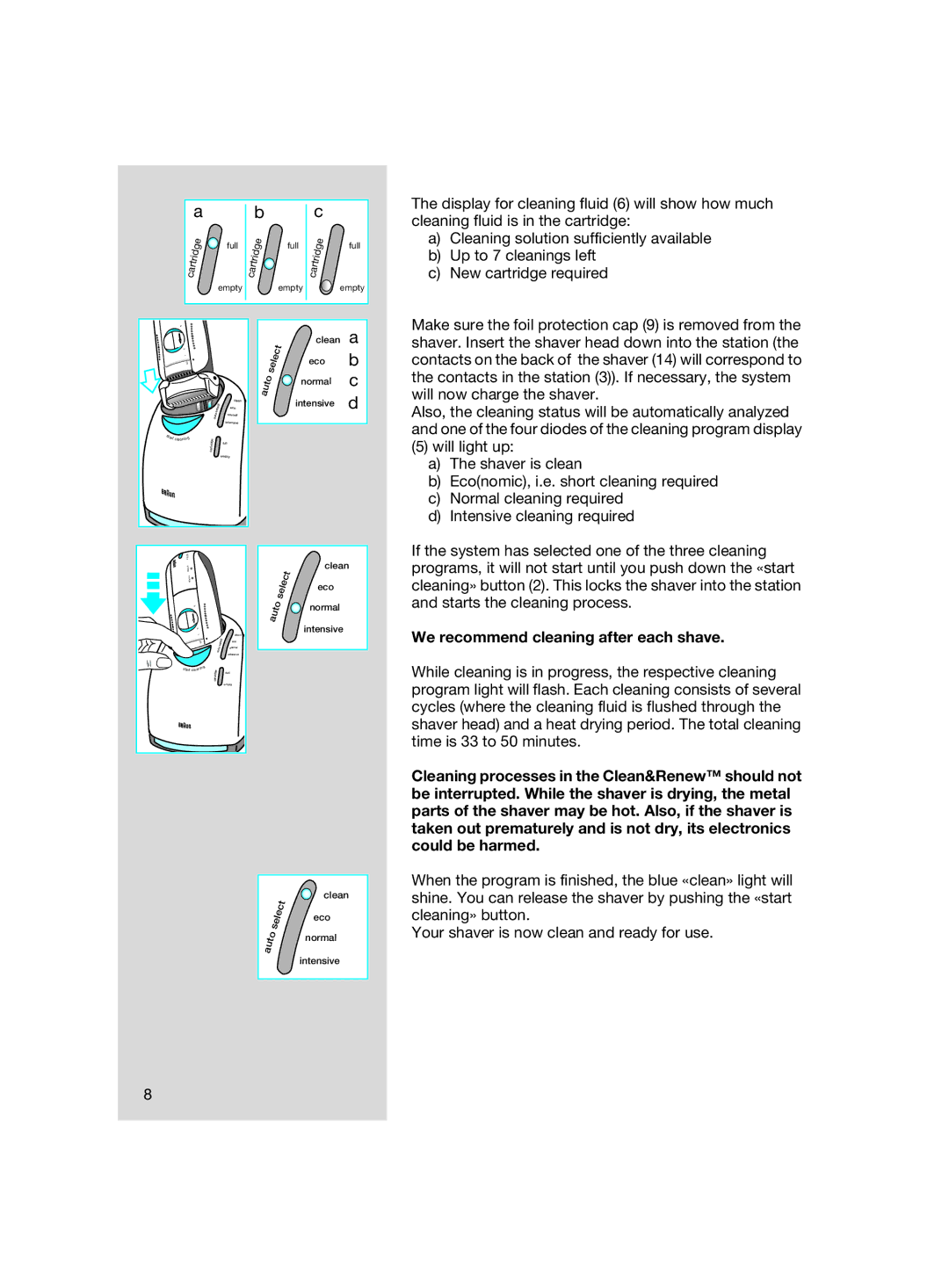 Braun SIP 3.0.2 manual We recommend cleaning after each shave, Intensive 