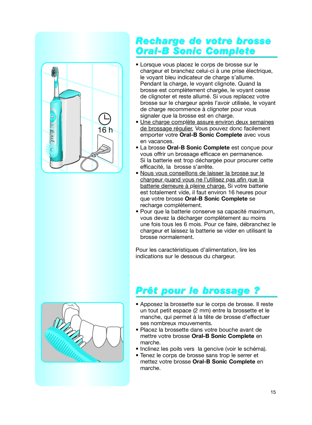 Braun manual Recharge de votre brosse Oral-B Sonic Complete, Prêt pour le brossage ? 