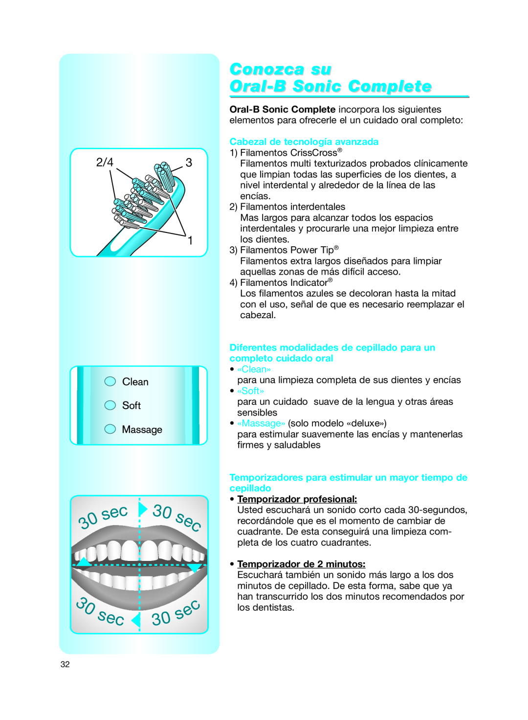 Braun manual Conozca su Oral-B Sonic Complete, Cabezal de tecnología avanzada, Temporizador profesional, «Clean», «Soft» 
