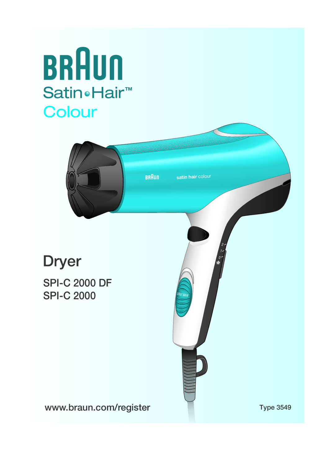 Braun SPI-C 2000 DF manual Dryer 