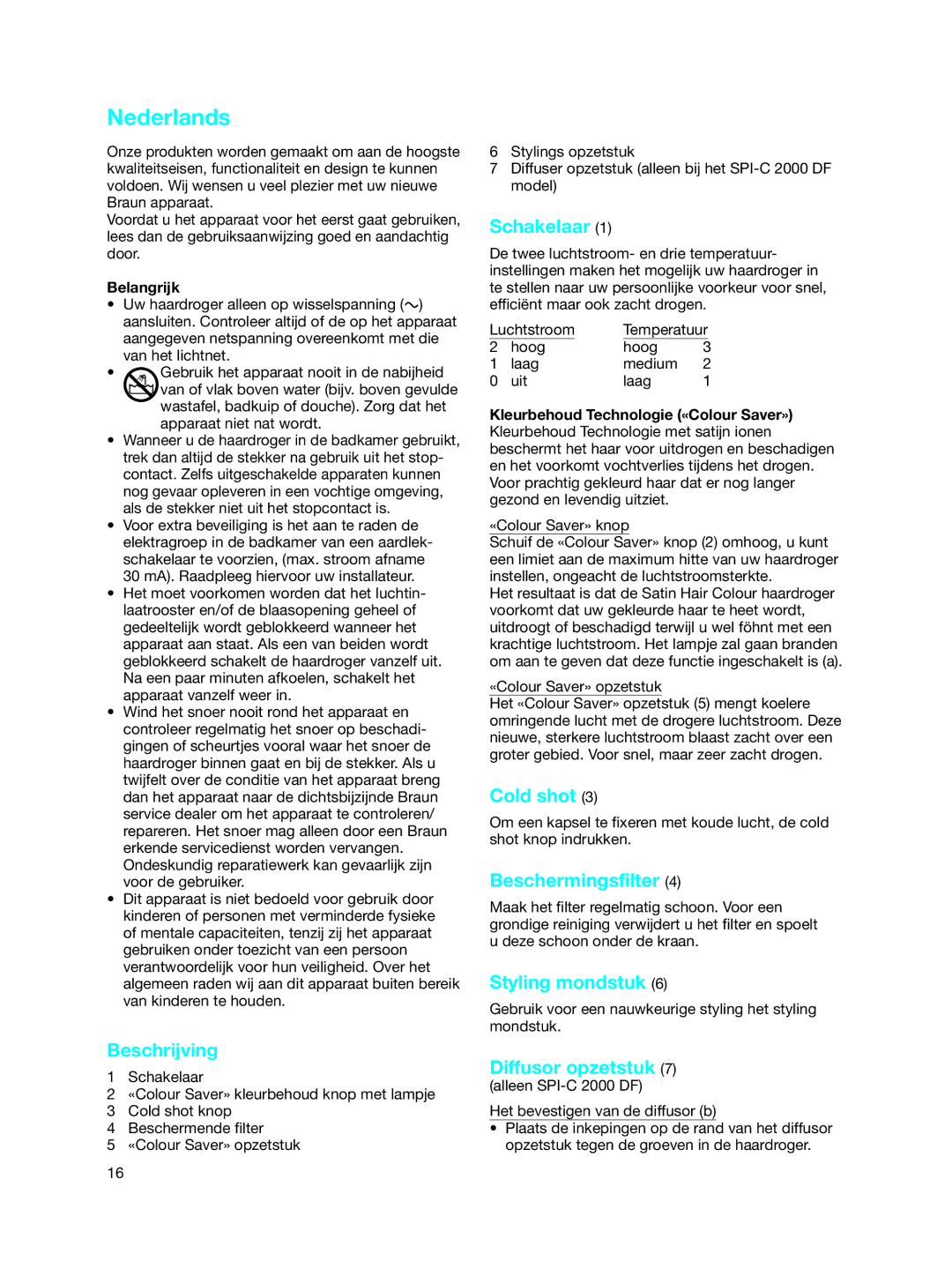 Braun SPI-C 2000 DF manual Nederlands, Beschrijving, Schakelaar, Beschermingsfilter, Styling mondstuk 