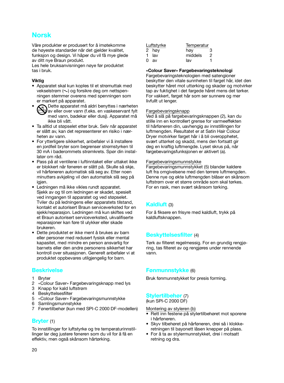 Braun SPI-C 2000 DF manual Norsk, Bryter, Kaldluft, Fønmunnstykke, Stylertilbehør 