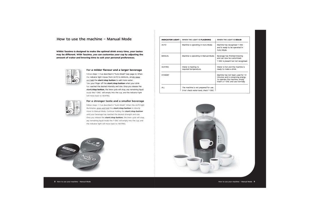 Braun Tassimo How to use the machine - Manual Mode, For a milder flavour and a larger beverage, Auto, Heating, Standby 