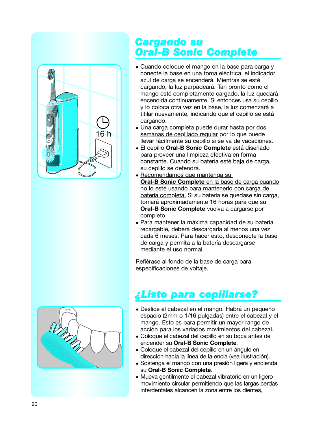 Braun Toothbrush manual Cargando su Oral-B Sonic Complete, ¿Listo para cepillarse? 