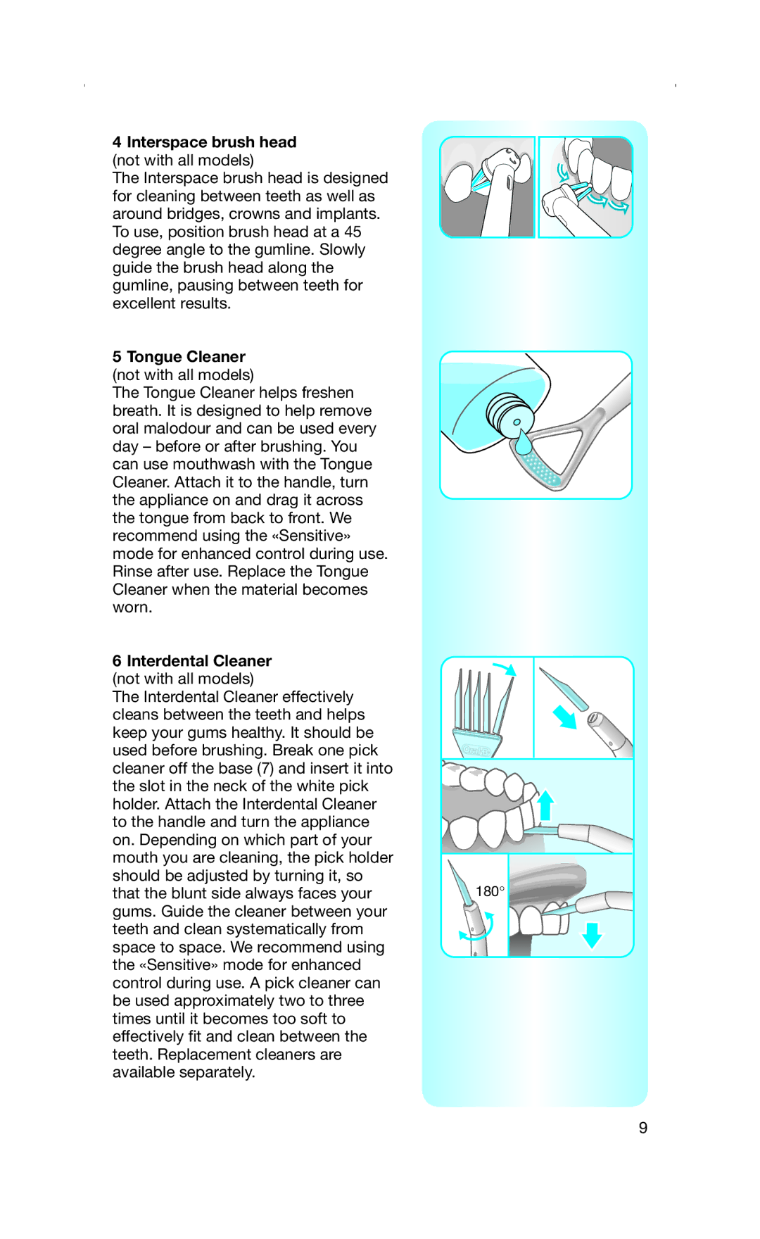 Braun Toothbrush manual Interspace brush head not with all models, Tongue Cleaner not with all models 