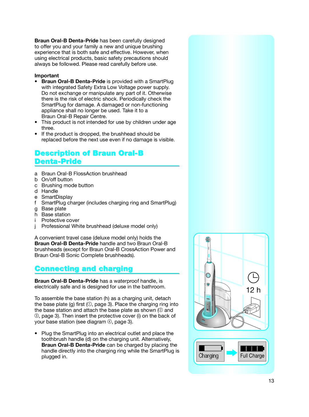 Braun Toothbrush manual Description of Braun Oral-B Denta-Pride, Connecting and charging 