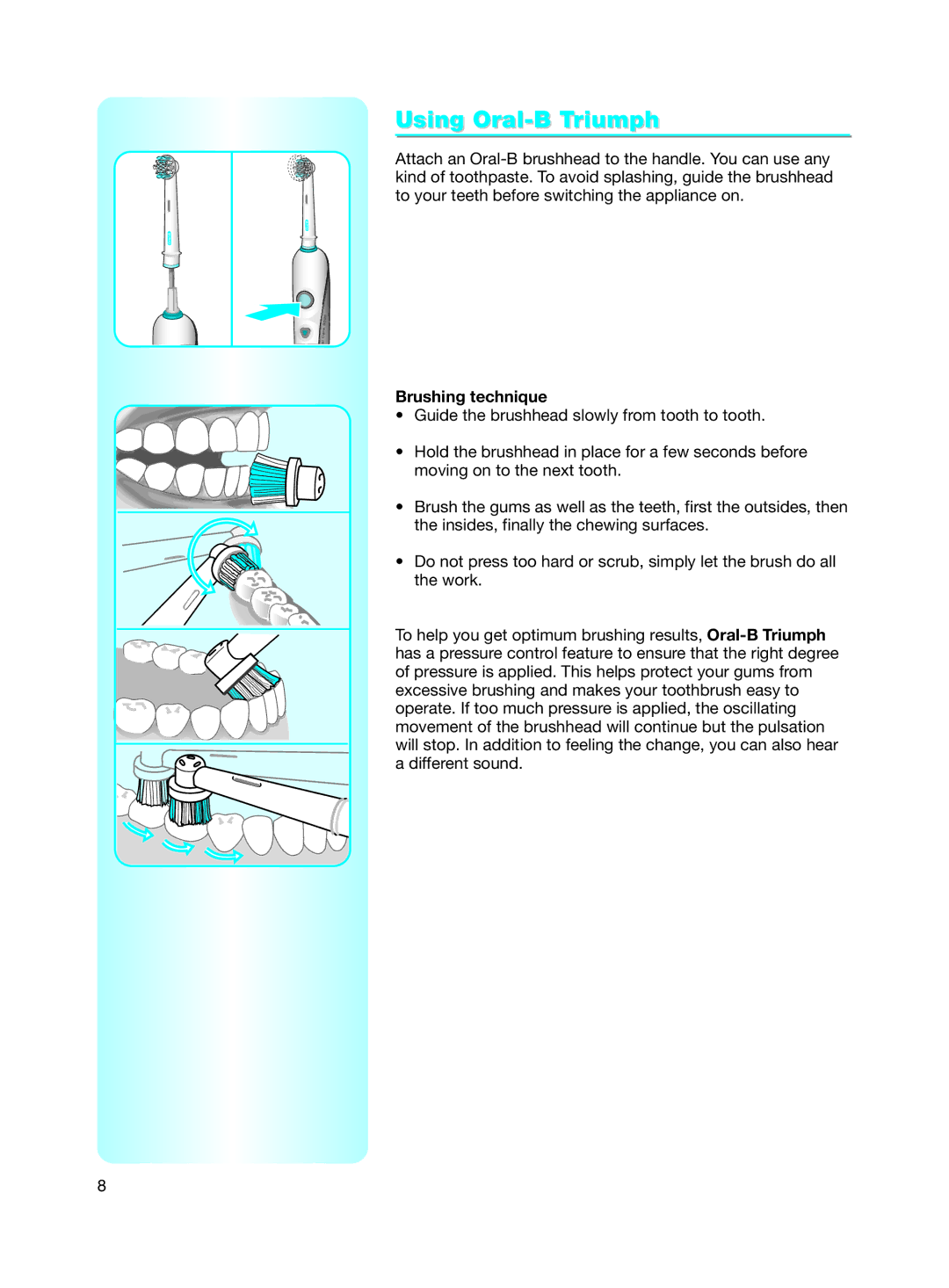 Braun manual Using Oral-B Triumph, Brushing technique 