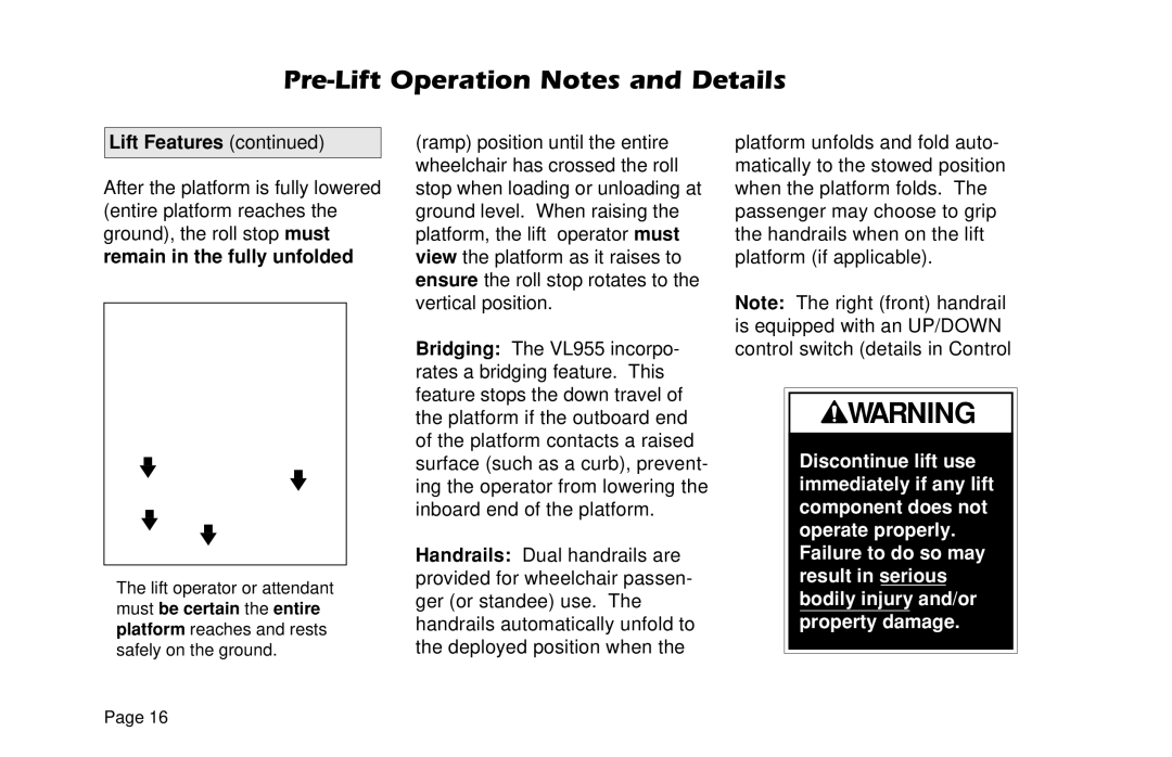 Braun VL955 manual Pre-Lift Operation Notes and Details 