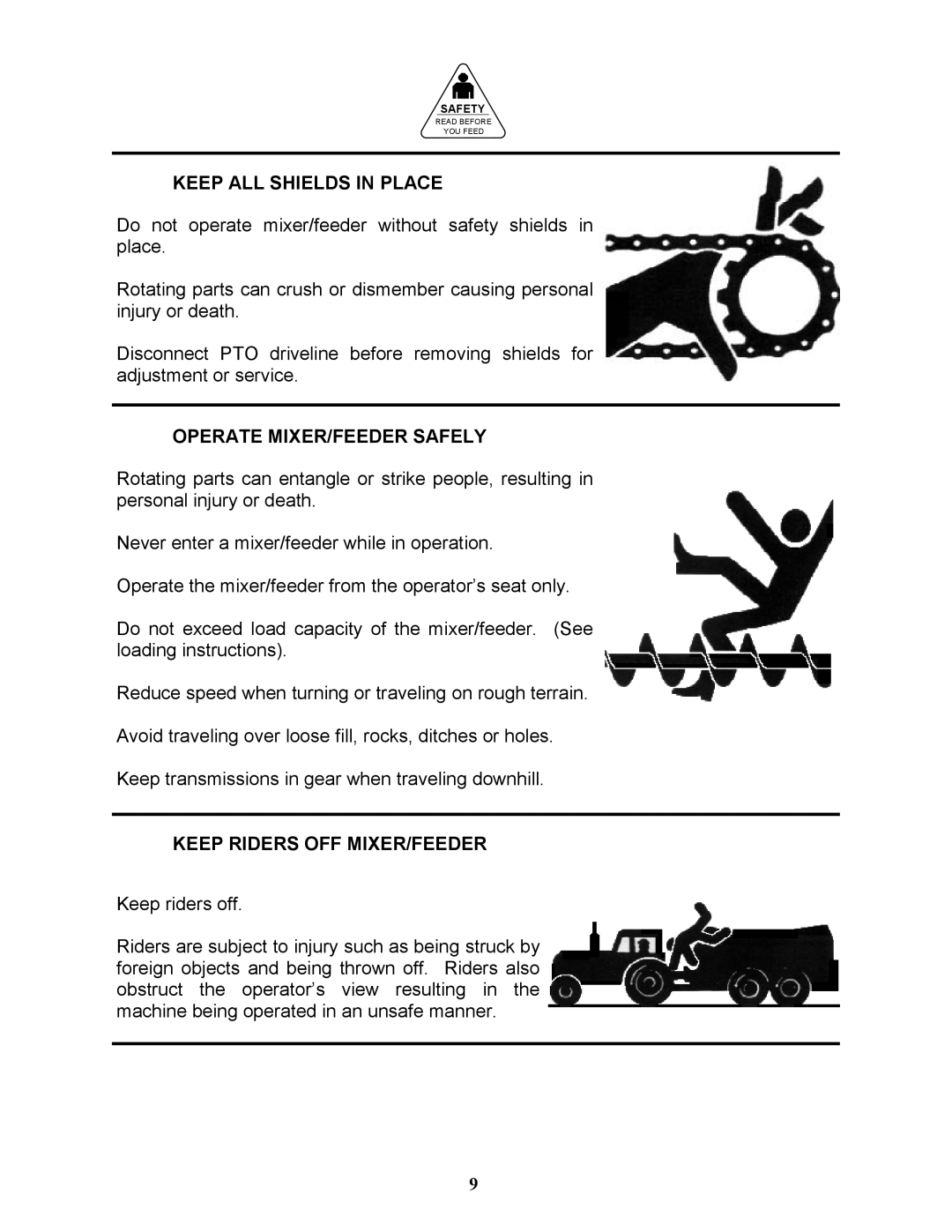 Bravetti 524-15B manual Keep ALL Shields in Place, Operate MIXER/FEEDER Safely, Keep Riders OFF MIXER/FEEDER 